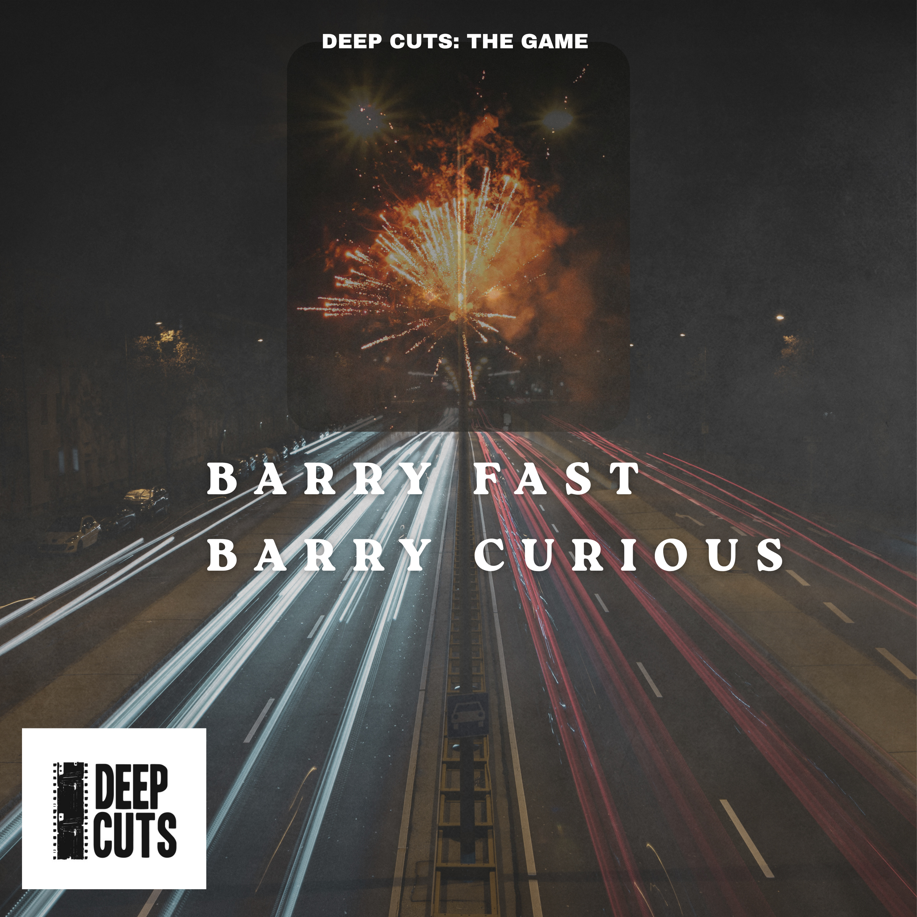 Season 3 Episode 17: Barry Fast, Barry Curious (#94) episode artwork