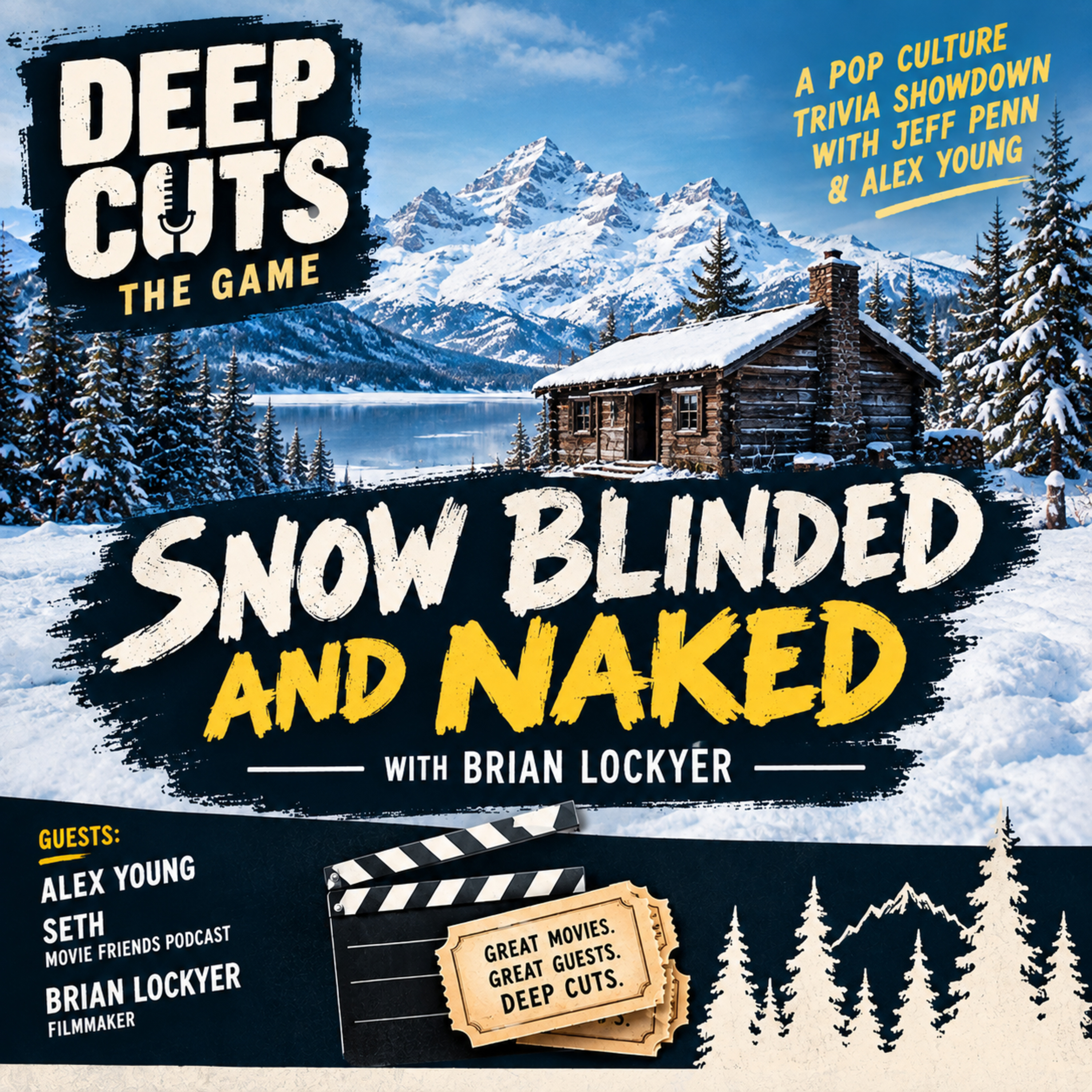 Season 3 Episode 31: Snow Blinded and Naked with Brian Lockyer (#108)