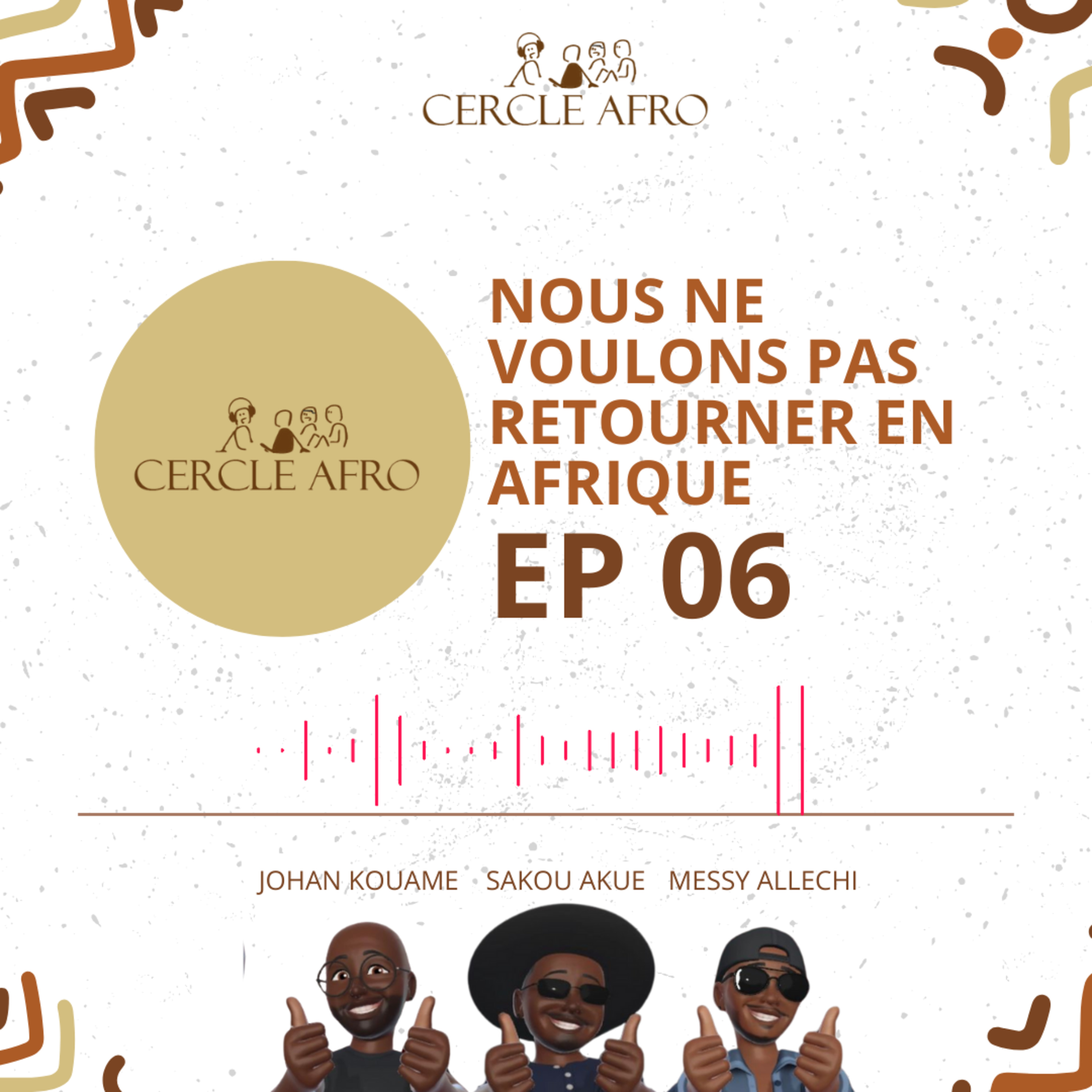 Nous ne voulons pas rentrer travailler en Afrique