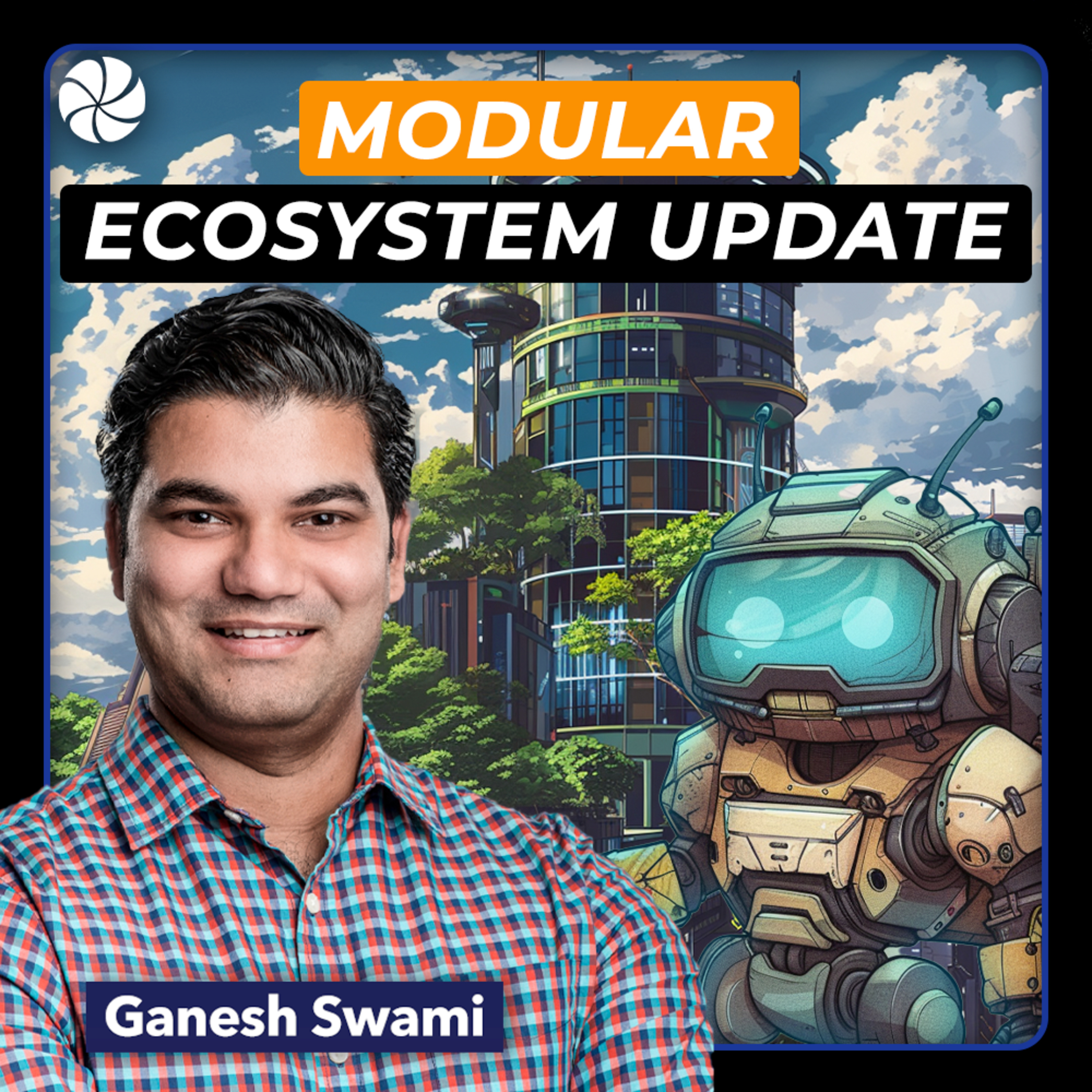 A Holistic View of Ethereum and The Modular Ecosystem