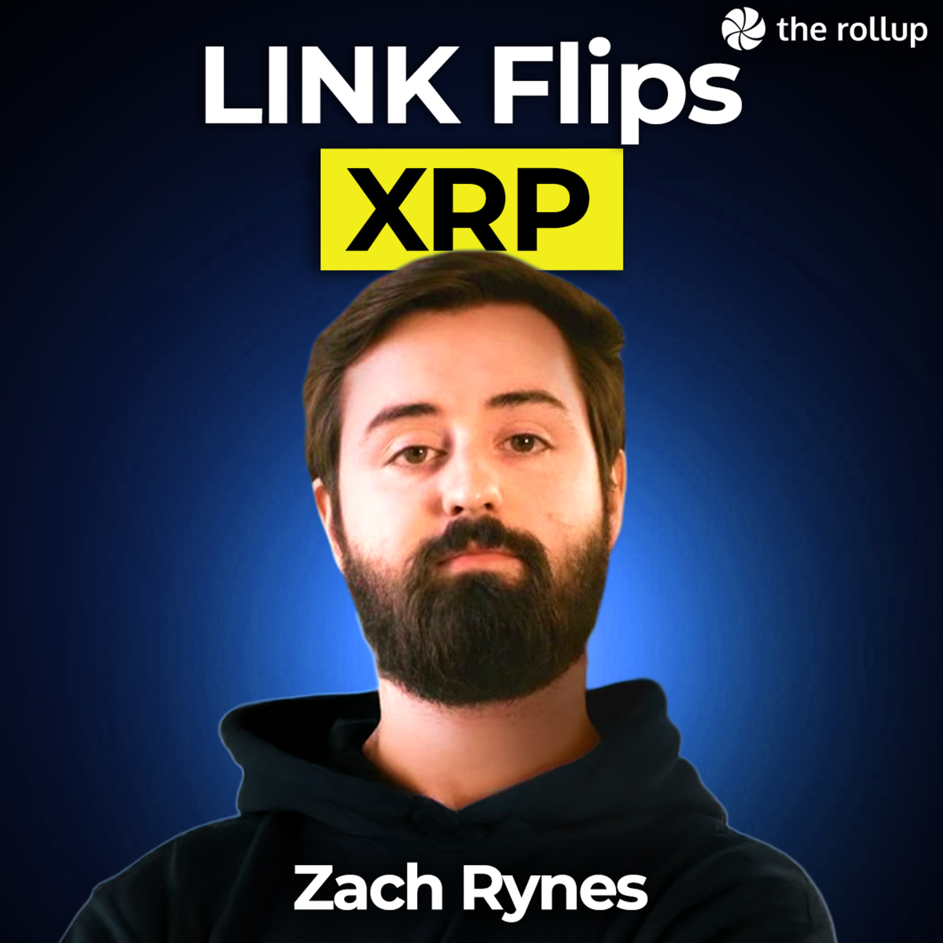 Why Chainlink Is Actually Beating XRP in the Institutional Race with Zach Rynes