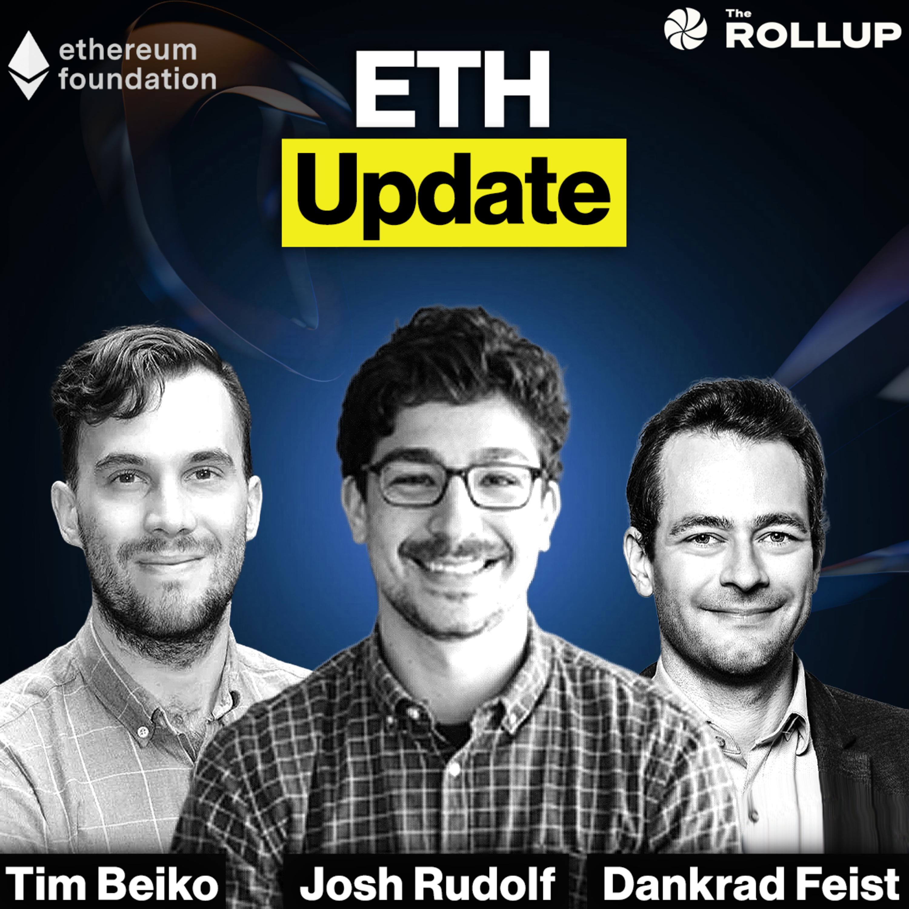 Ethereum Foundation Leaders: This Is Our Path to Global Adoption with Tim Beiko, Josh Rudolf, and Dankrad Feist