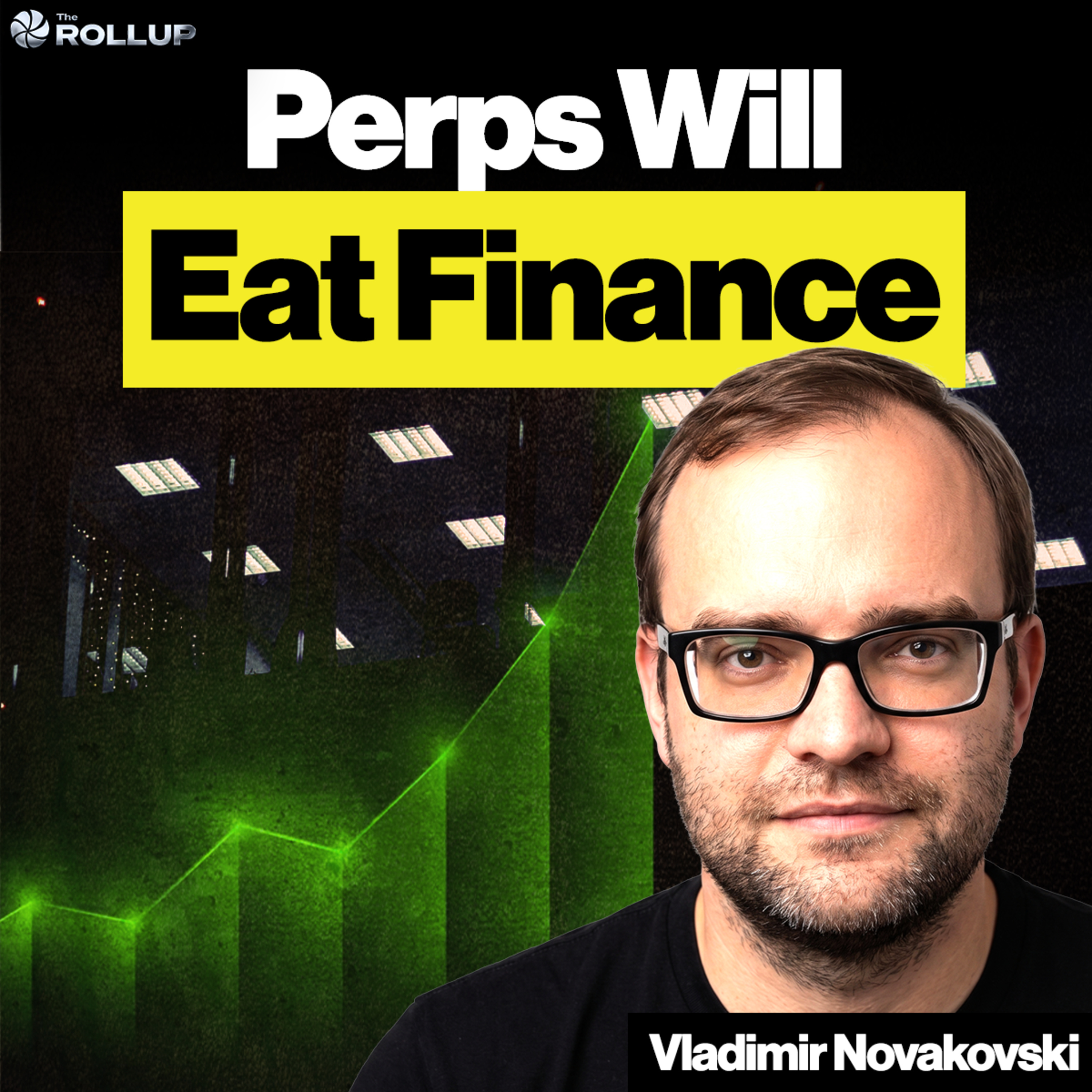 Vladimir Novakovski: The Rise of Perps In Mainstream Finance (Robinhood Partnership Explained)
