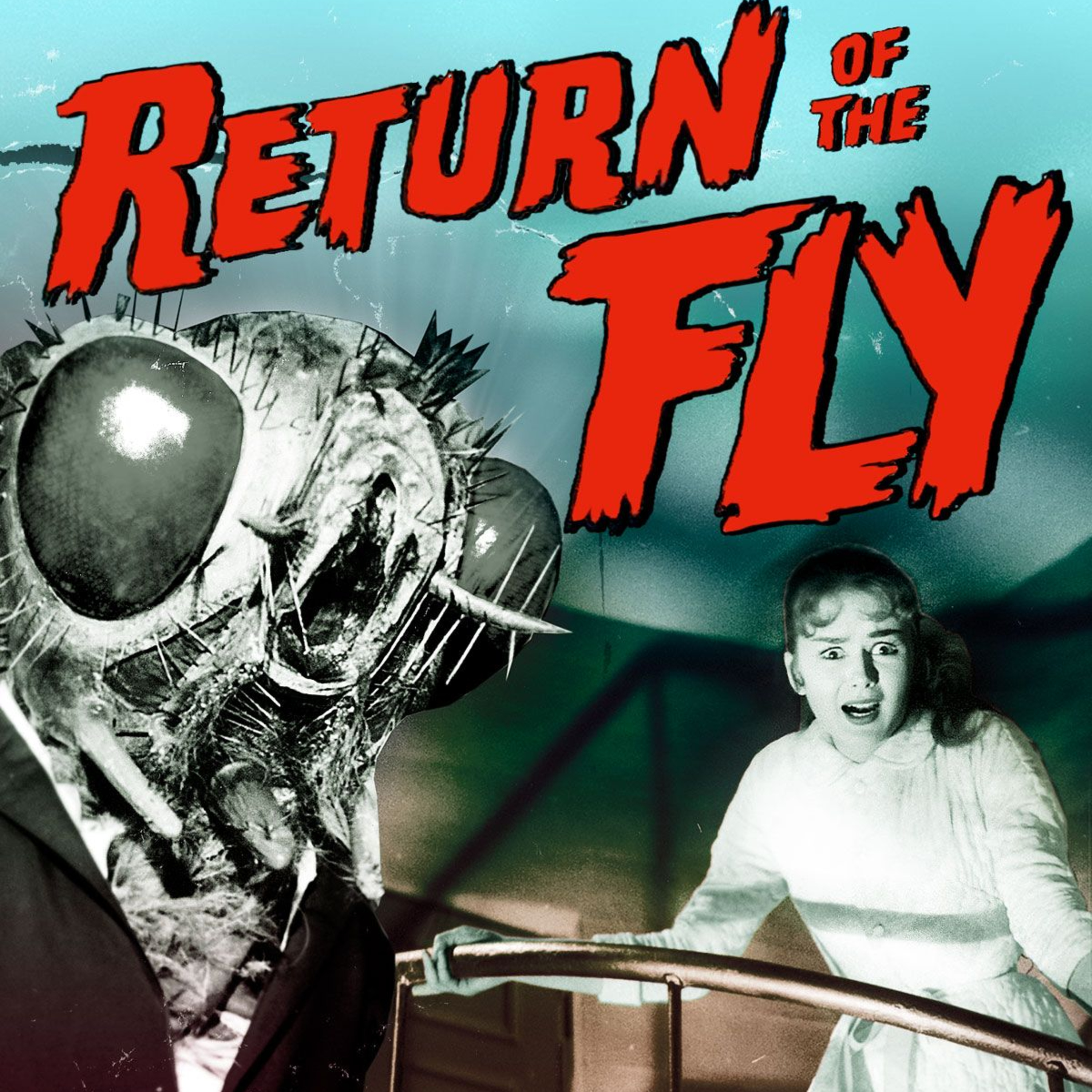 Episode 74: Return of the Fly (1959) episode artwork