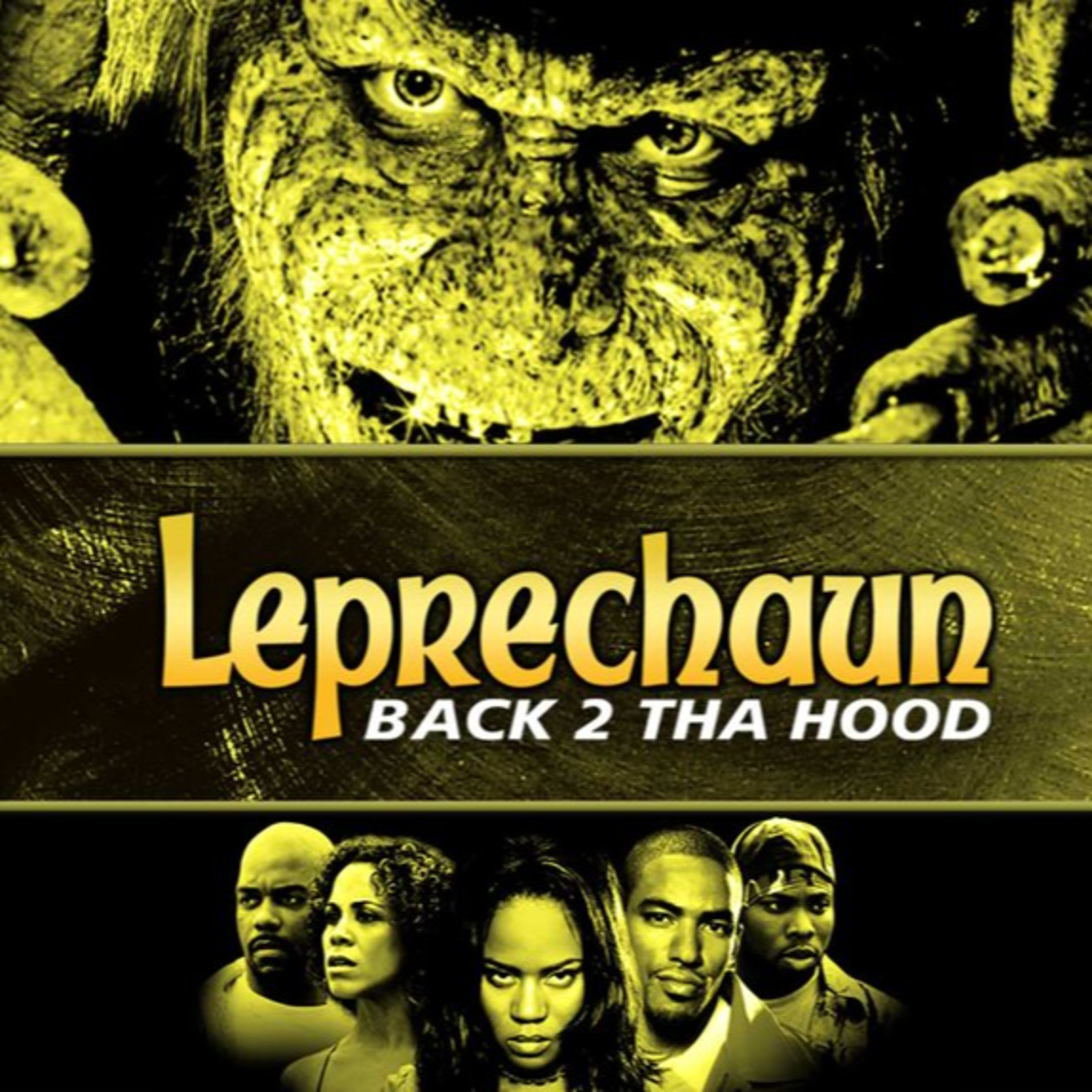 Episode 93: Leprechaun: Back 2 tha Hood (2003) episode artwork