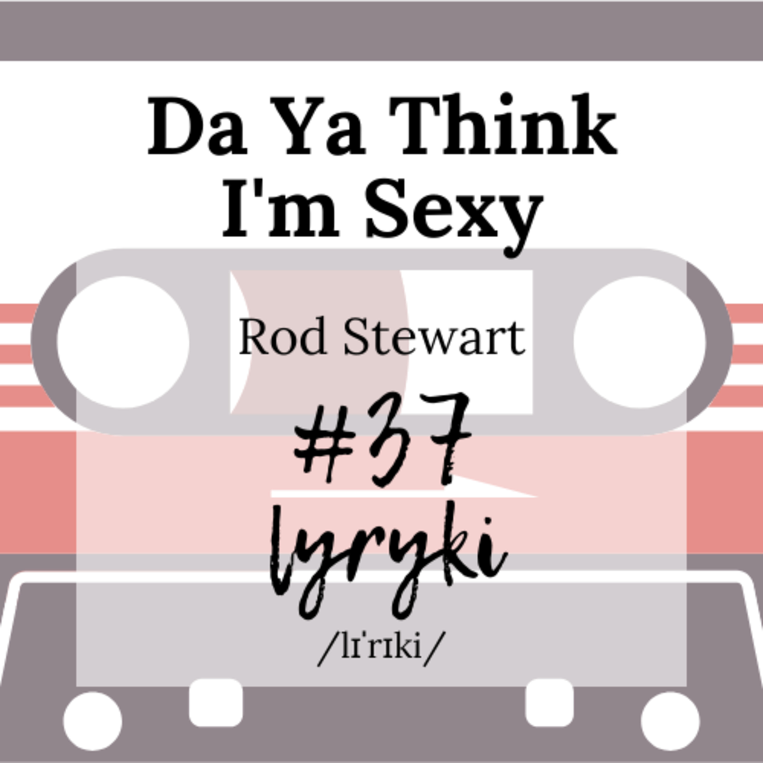 Lyryki - podcast o języku angielskim w znanych i nieznanych piosenkach