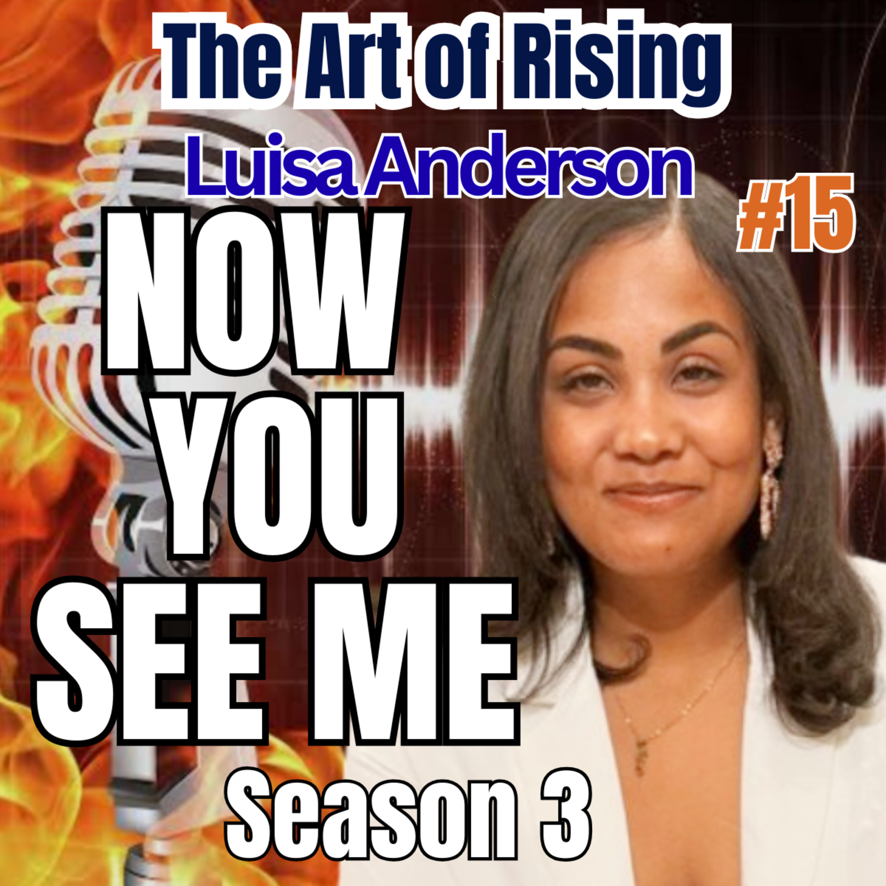 Now You See Me with Luisa Anderson episode artwork