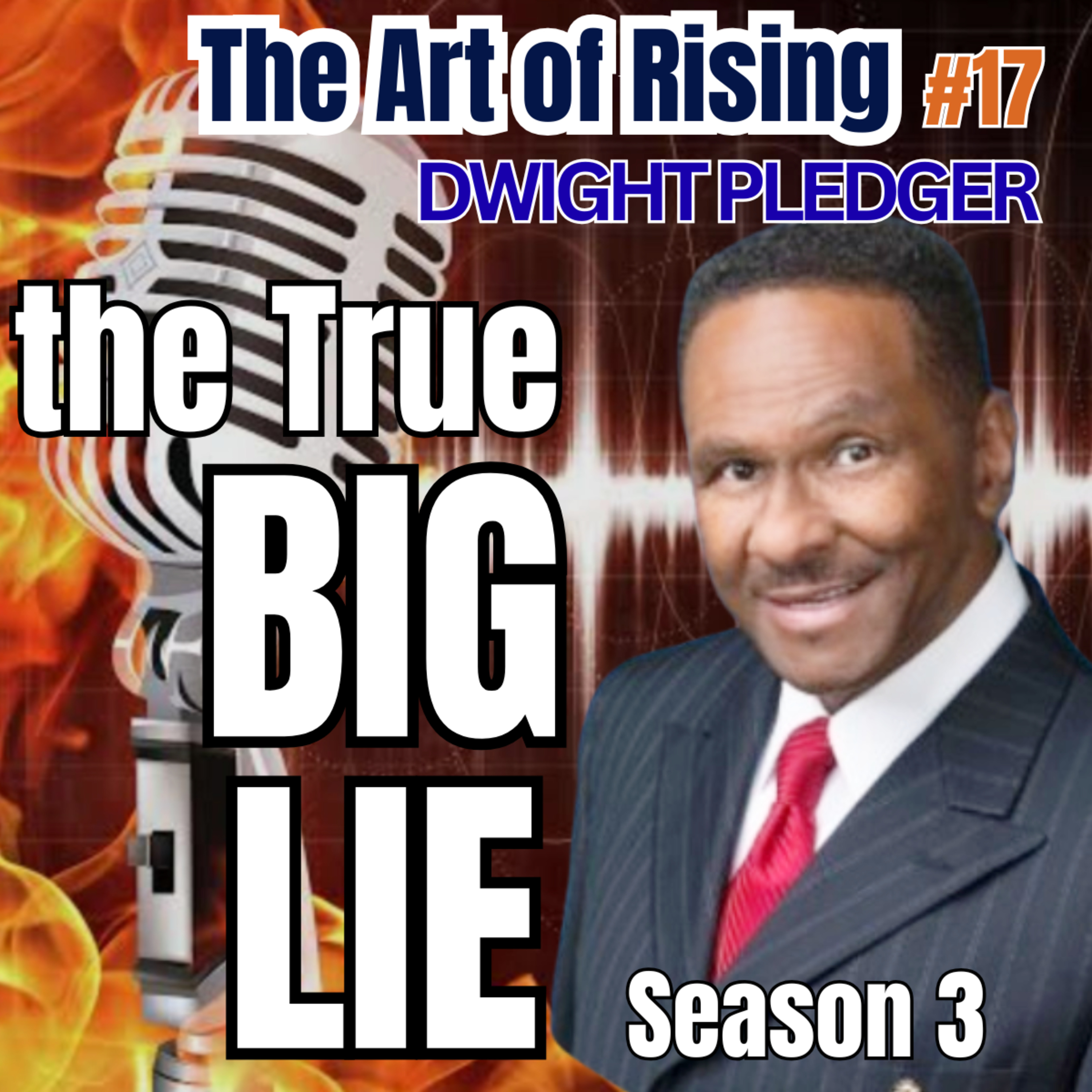 The True Big Lie with Dwight Pledger episode artwork
