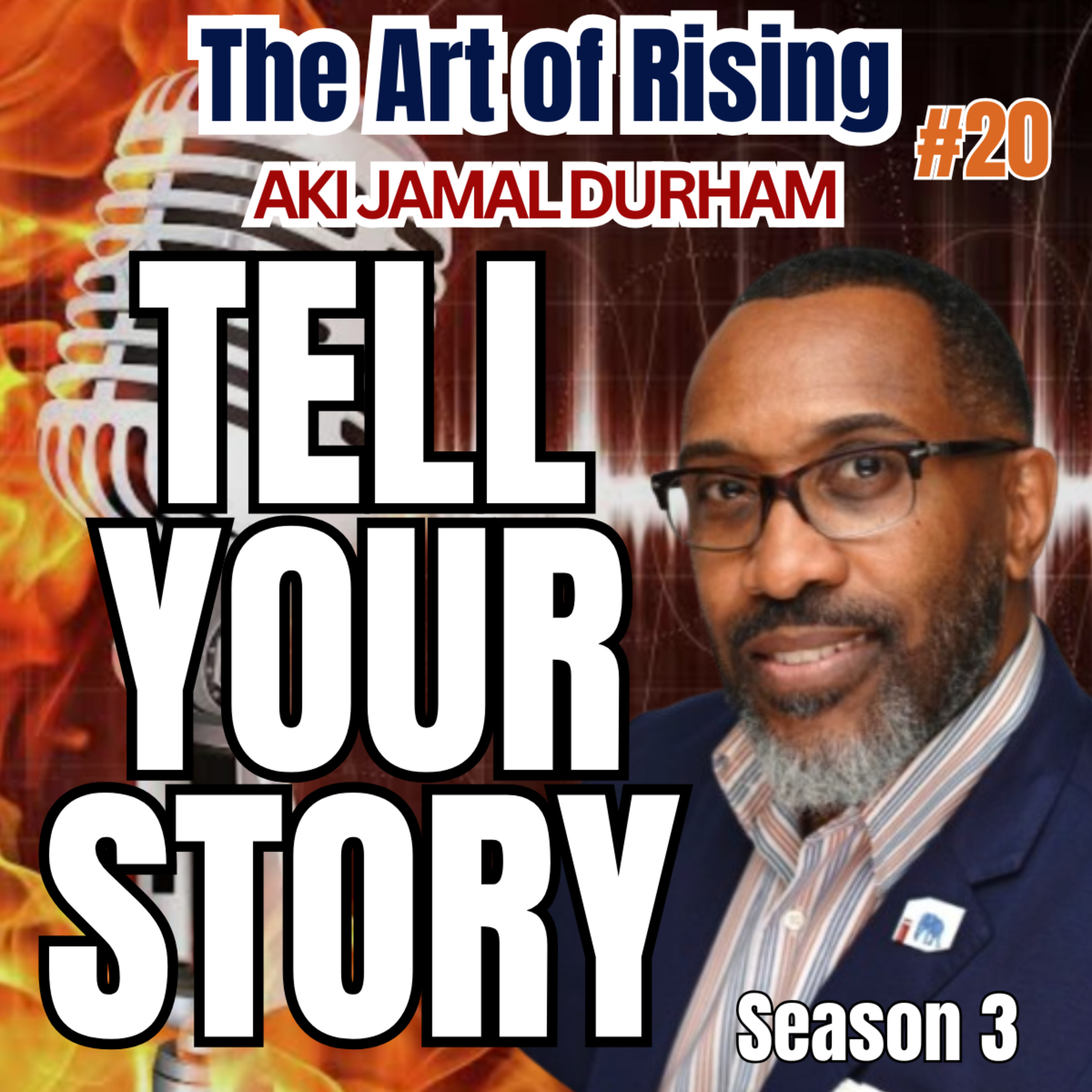 The Story That Shapes the Leader: Rising Through Faith, Fire & Purpose