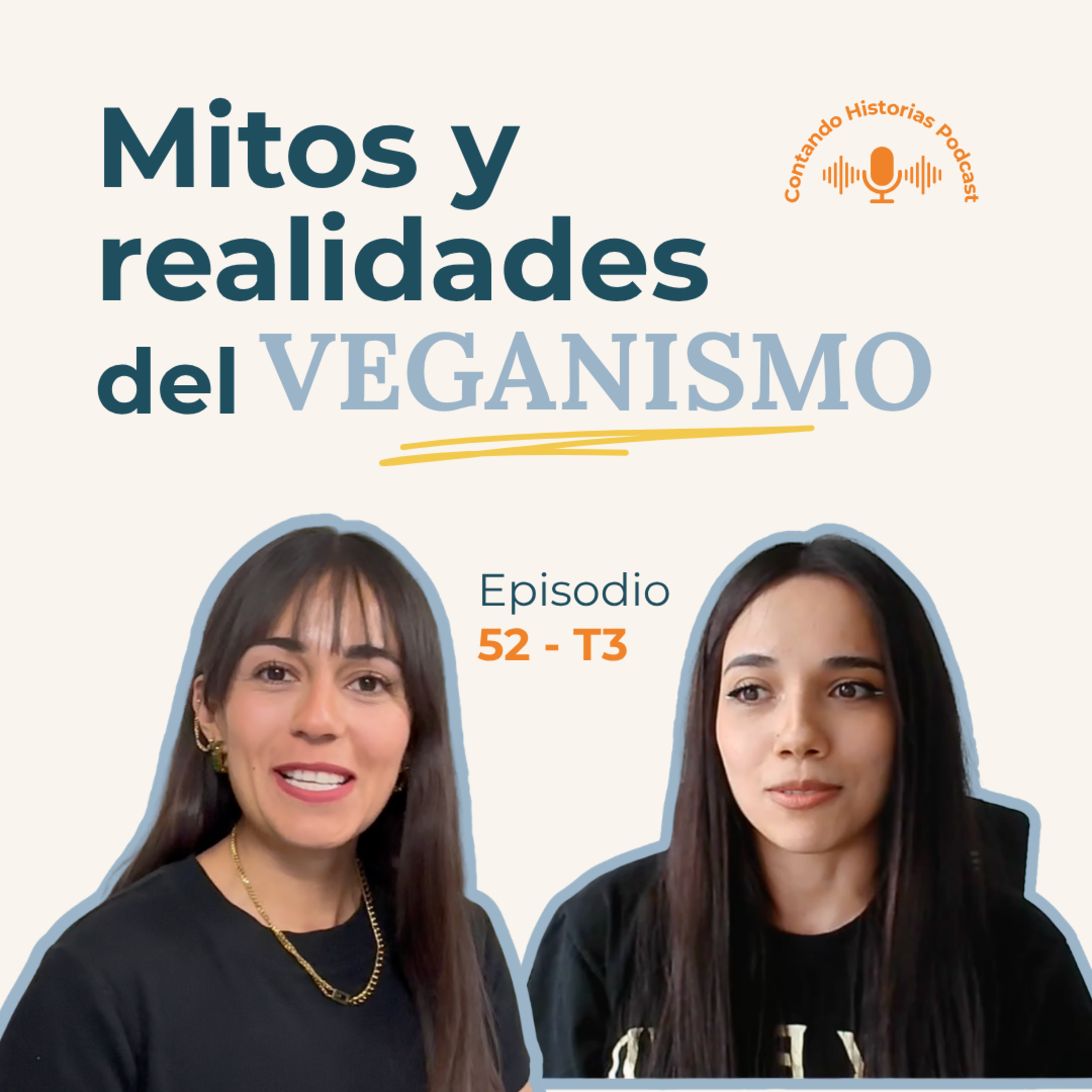 52. T3 Lo que aprendí después de 11 años siendo vegana | La historia de Andy episode artwork