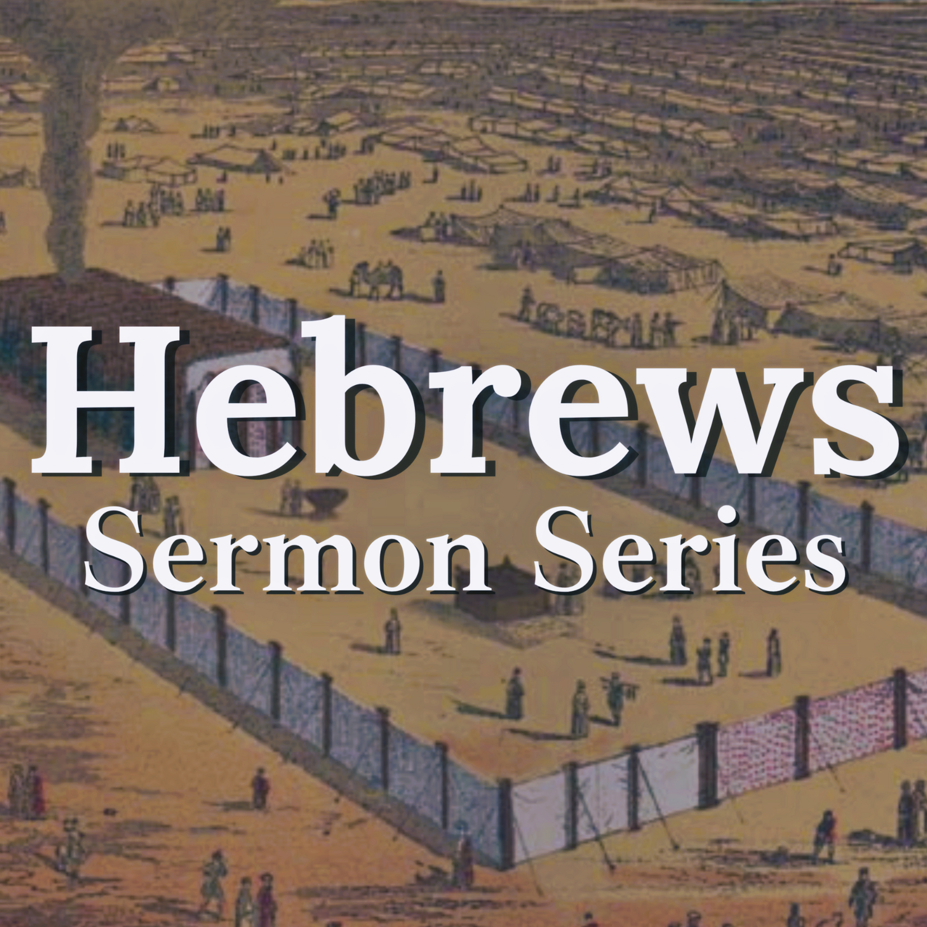 The Beautiful Types of Heavenly Things in the First Tabernacle episode artwork