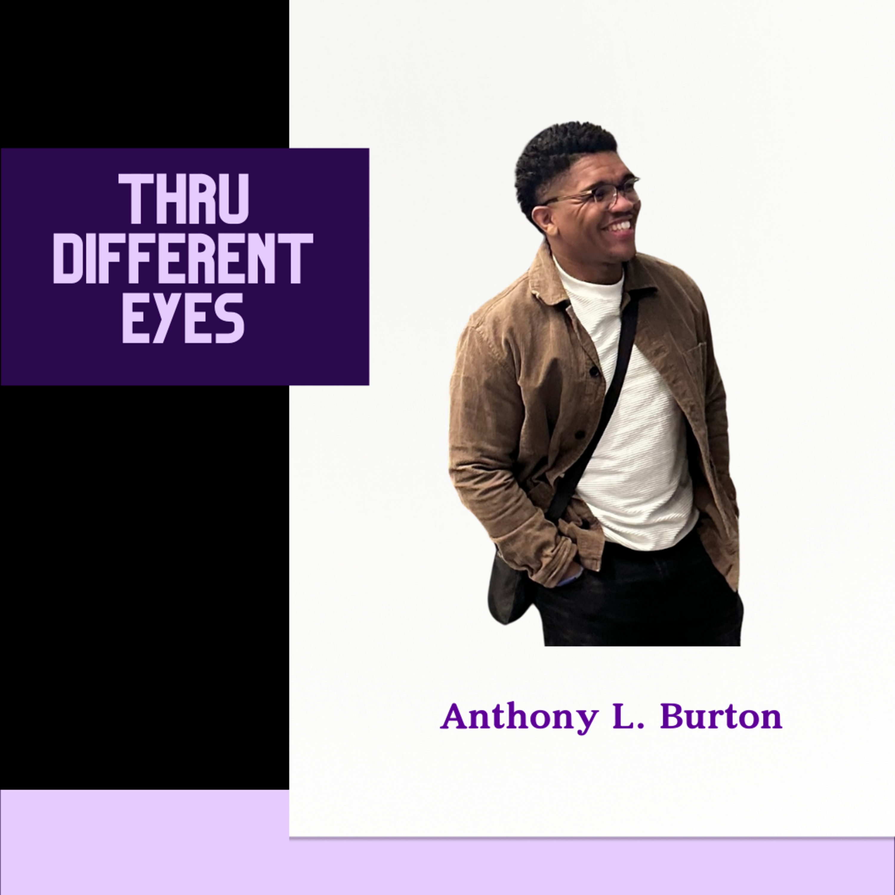 Thru Different Eyes