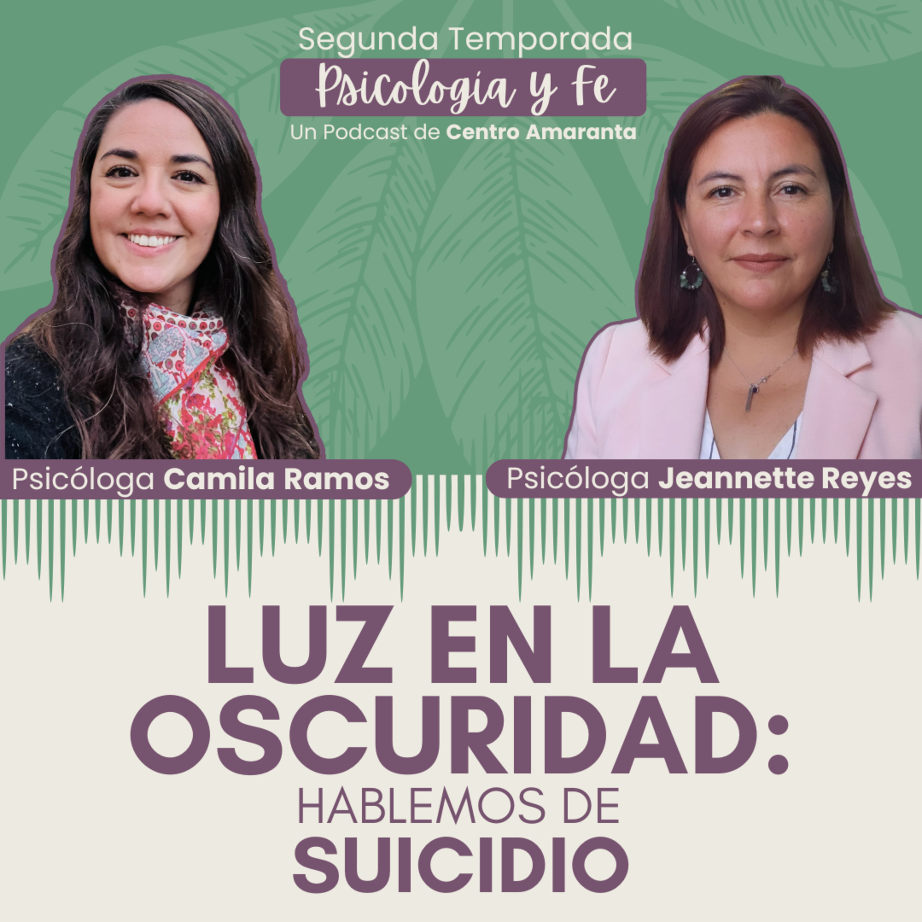 Luz en la Oscuridad: Hablemos de SUICIDIO • E3/T2