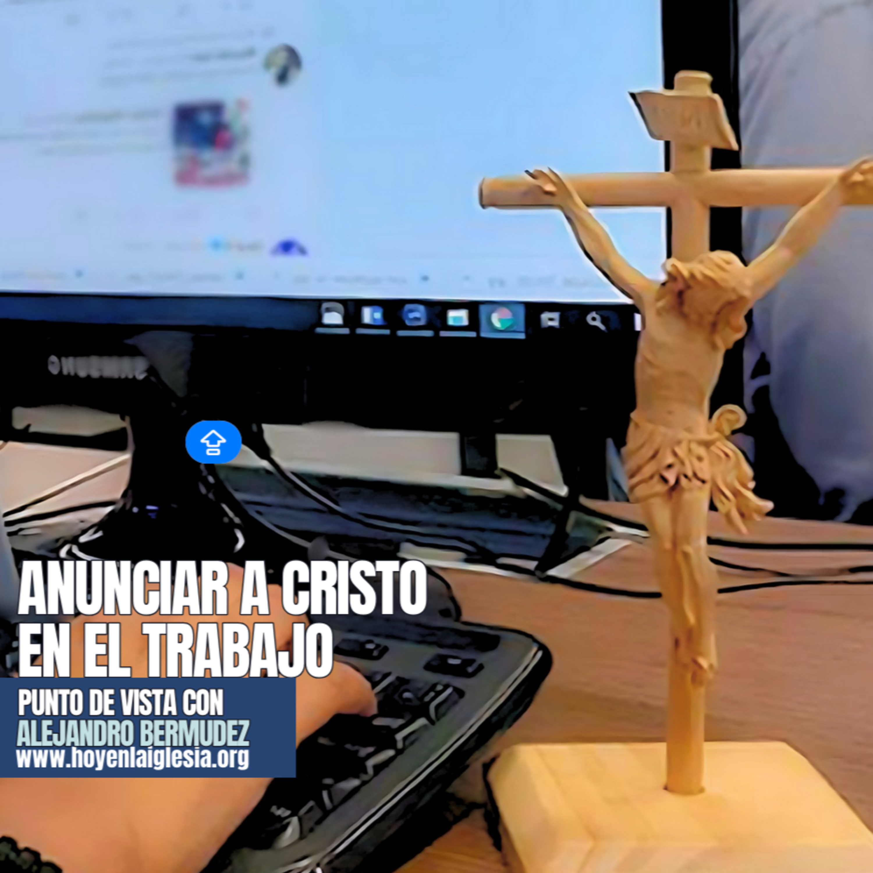 Anunciar a Cristo en el trabajo