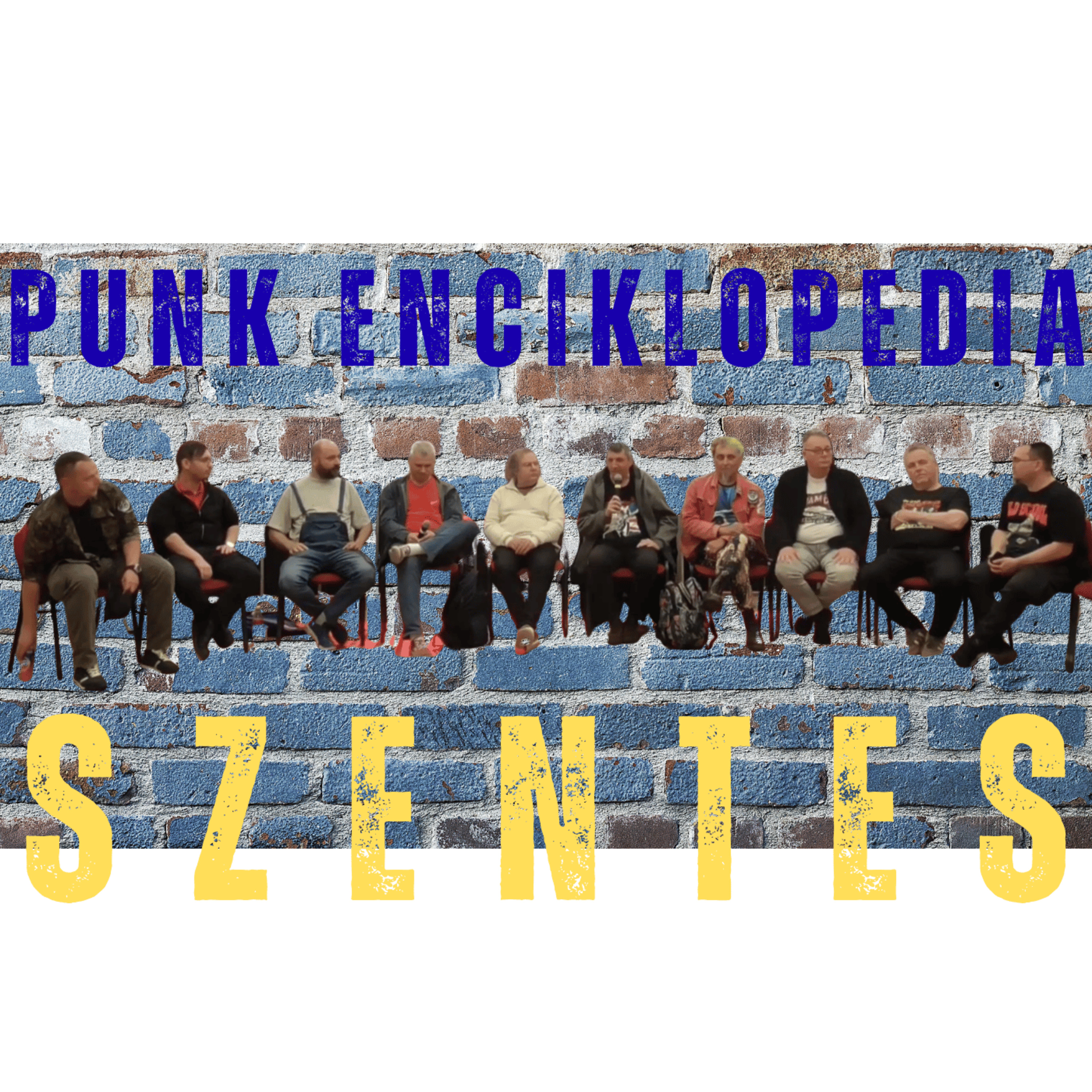 Punk Enciklopedia - Szentes - nap#46 spp#225 episode artwork
