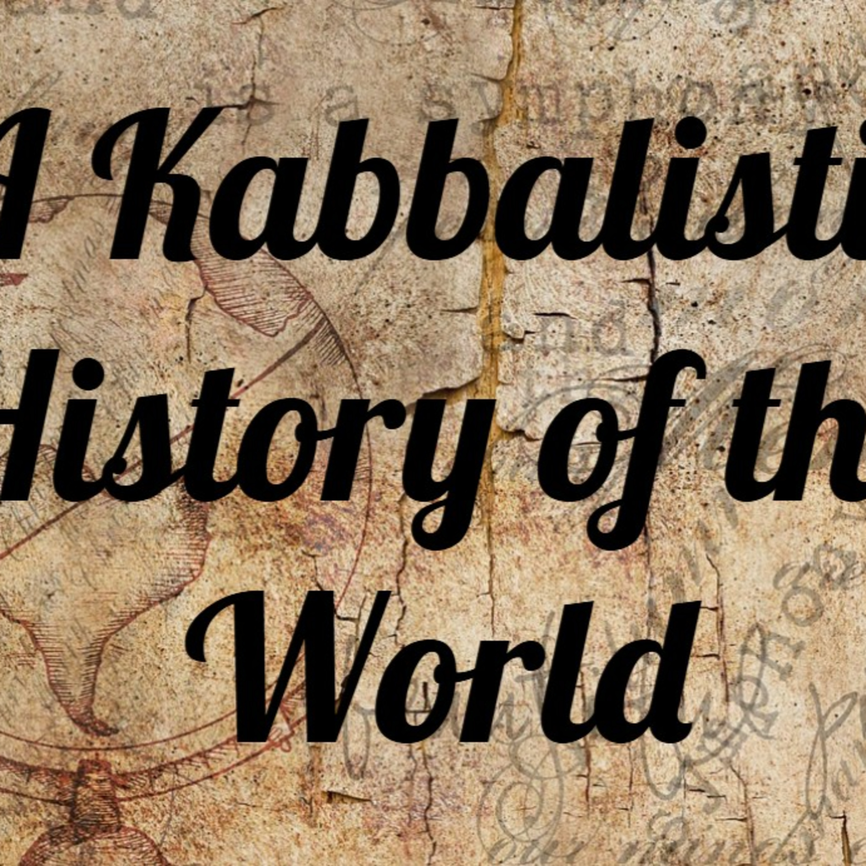 A Kabbalistic History of the World