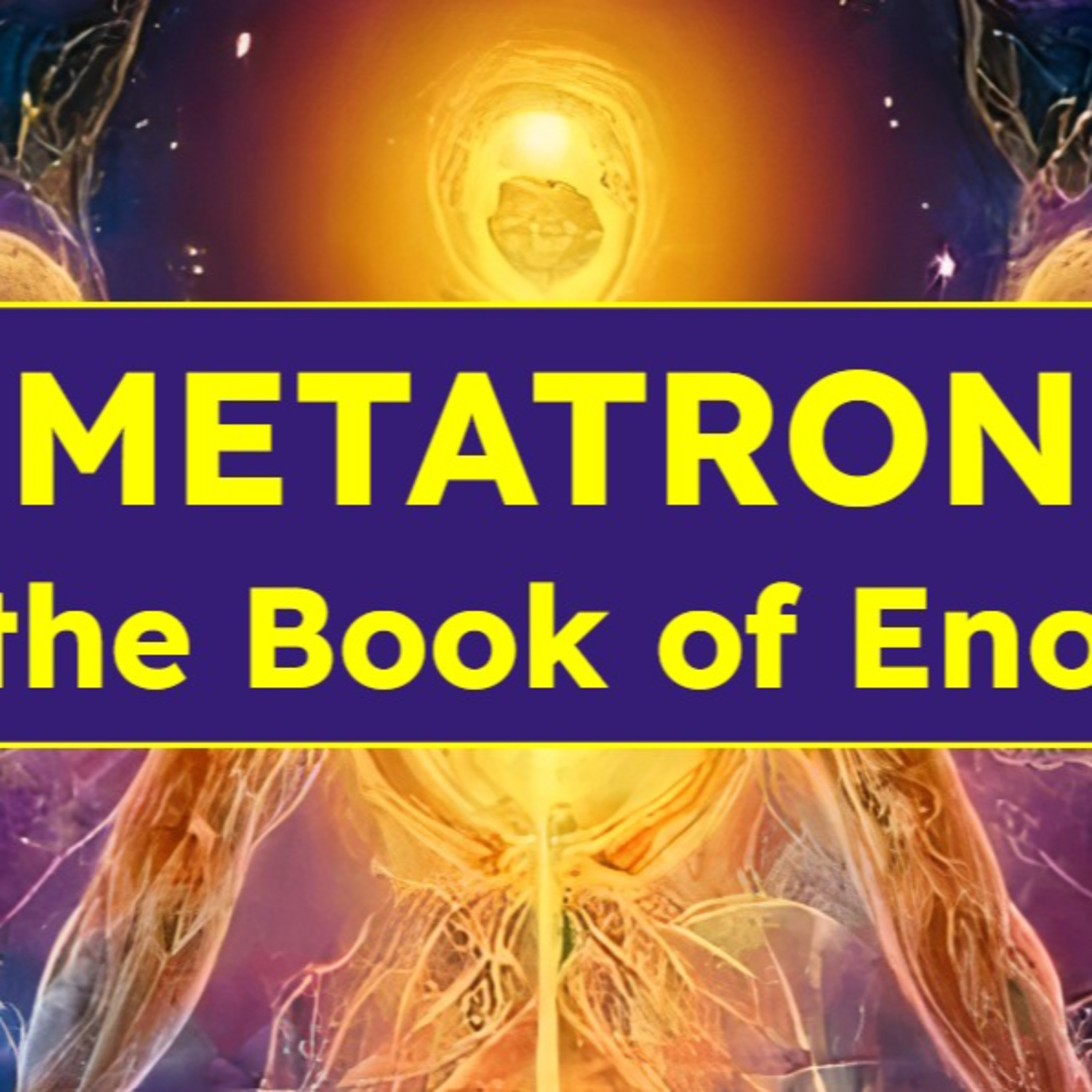 Metatron & the Book of Enoch