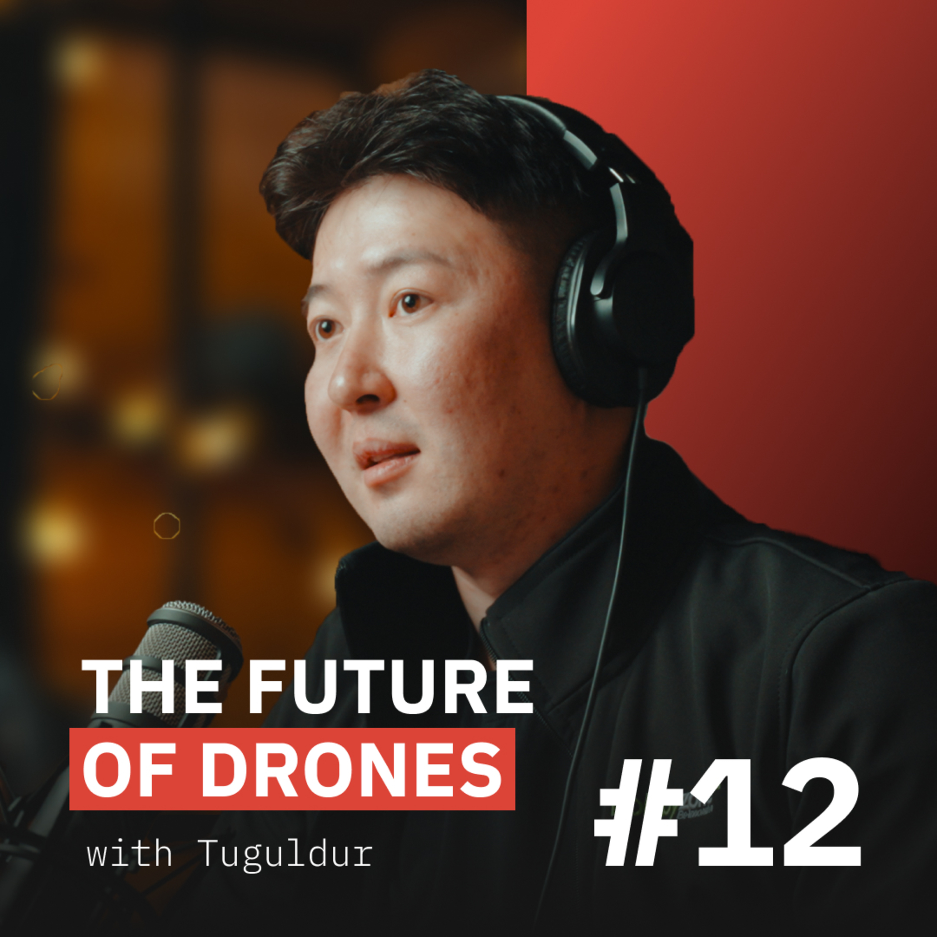 The future of drones | Tuguldur #12 episode artwork