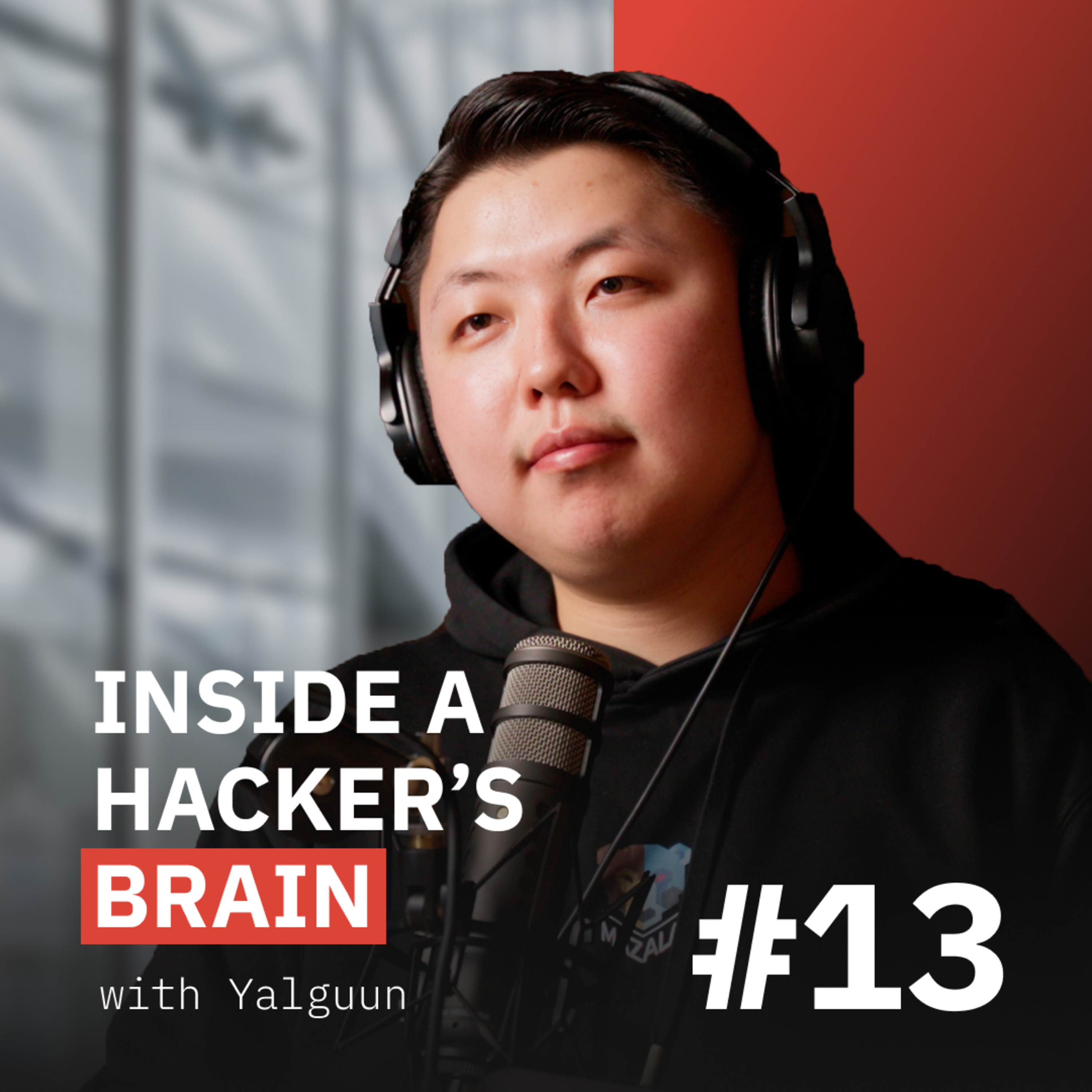 Inside a hacker's brain | Yalguun #13 episode artwork