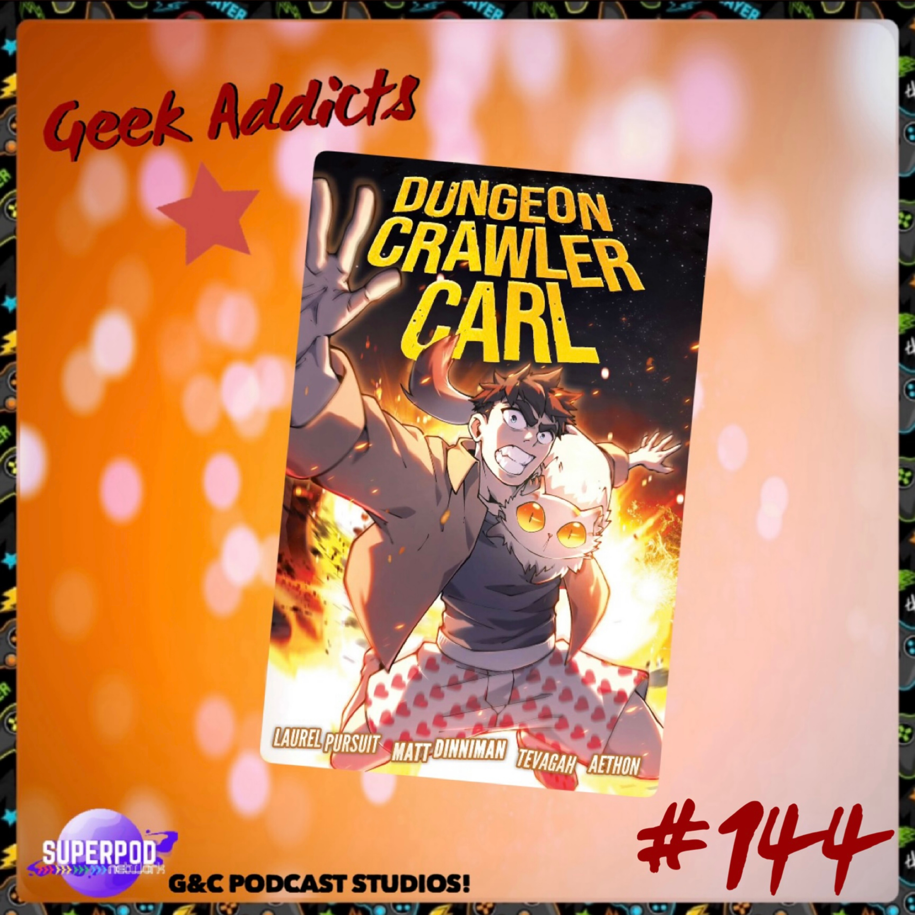 Geek Addicts - Episode 144: Discussing The Dungeon Crawler Carl Graphic Novel!