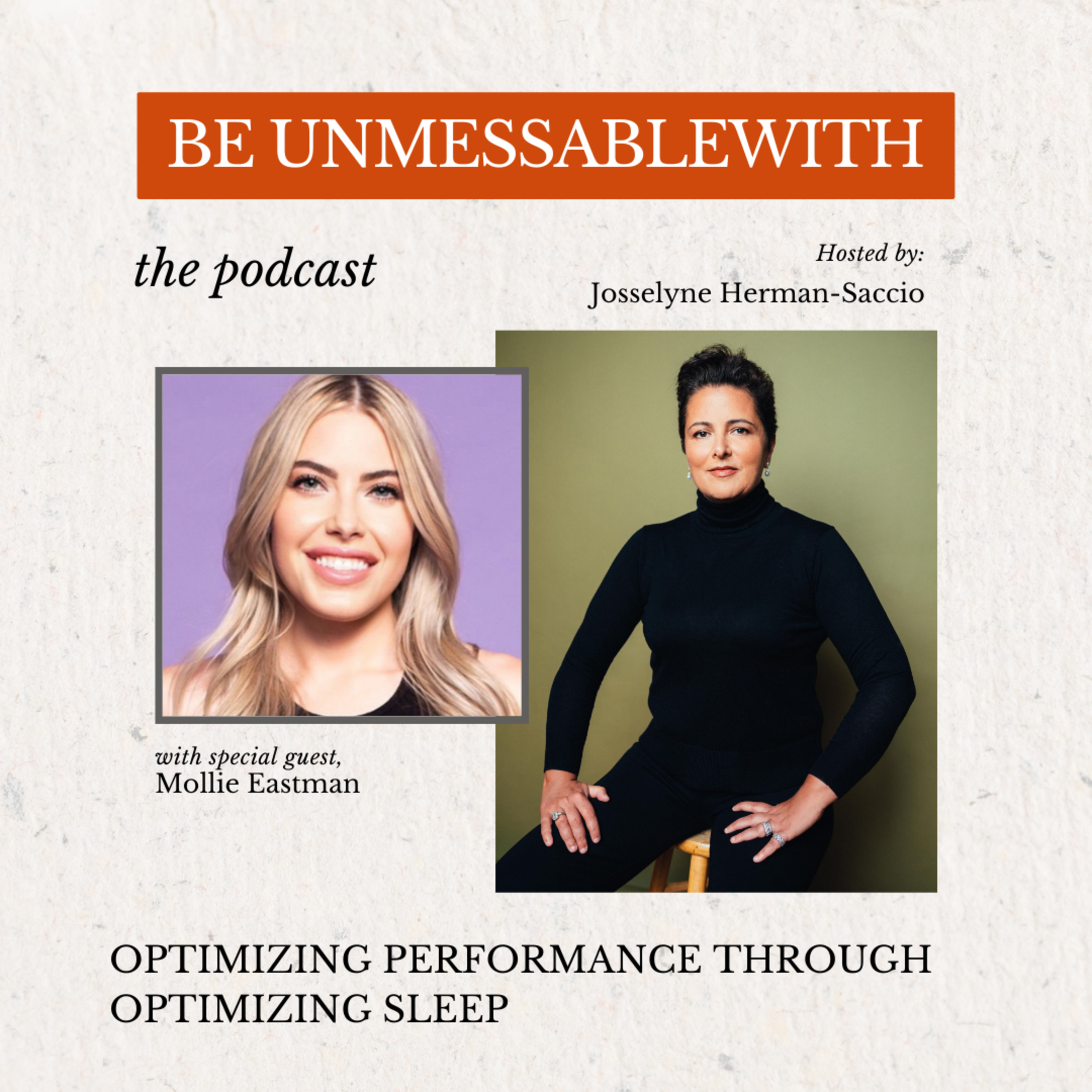 Be Unmessablewith: The Podcast hosted by Josselyne Herman-Saccio