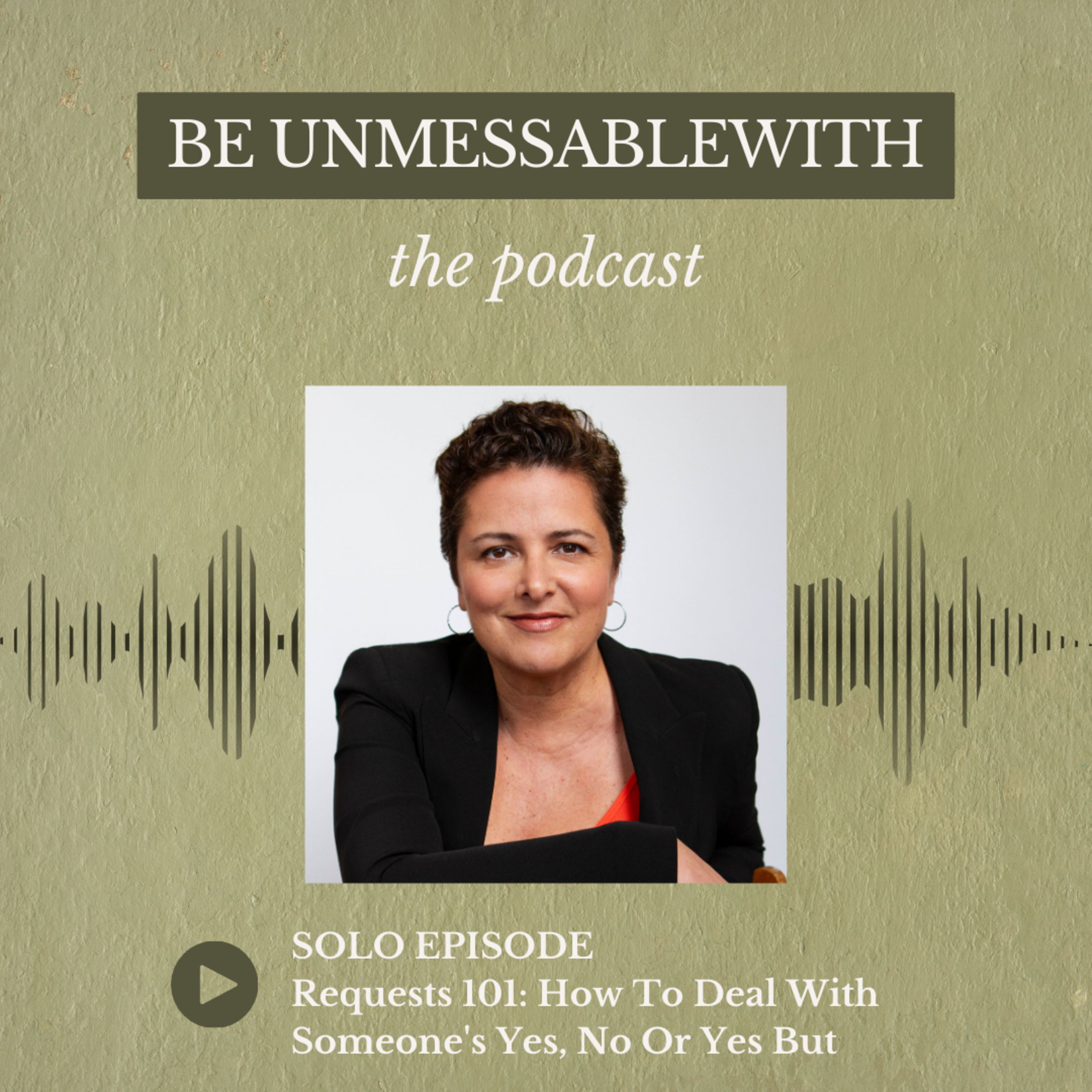 Be Unmessablewith: The Podcast hosted by Josselyne Herman-Saccio