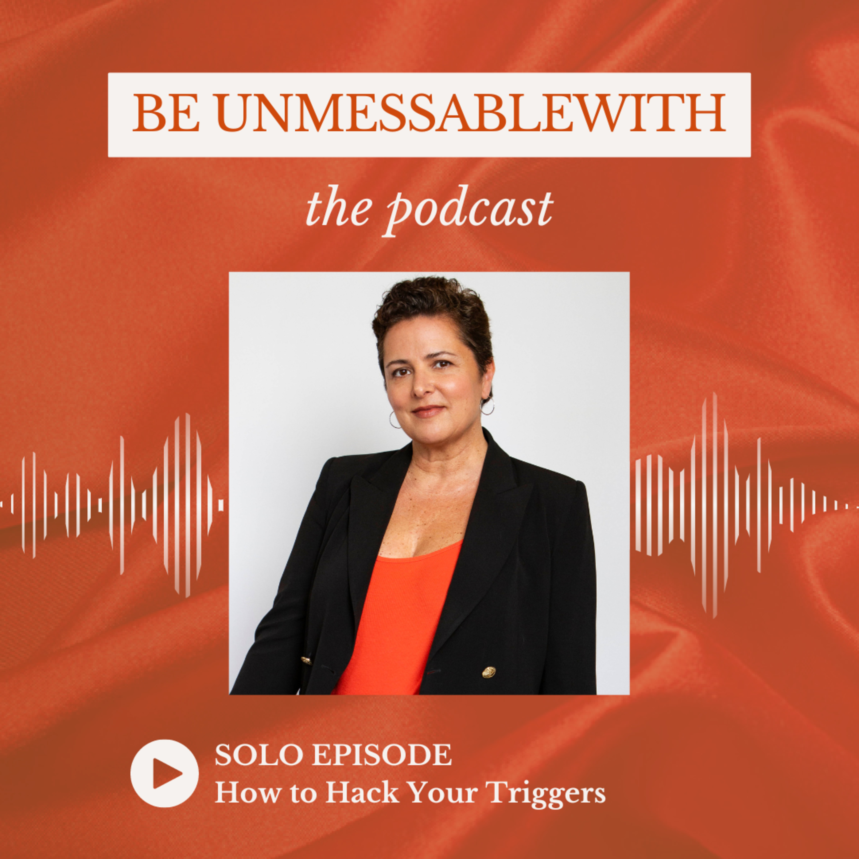 Be Unmessablewith: The Podcast hosted by Josselyne Herman-Saccio