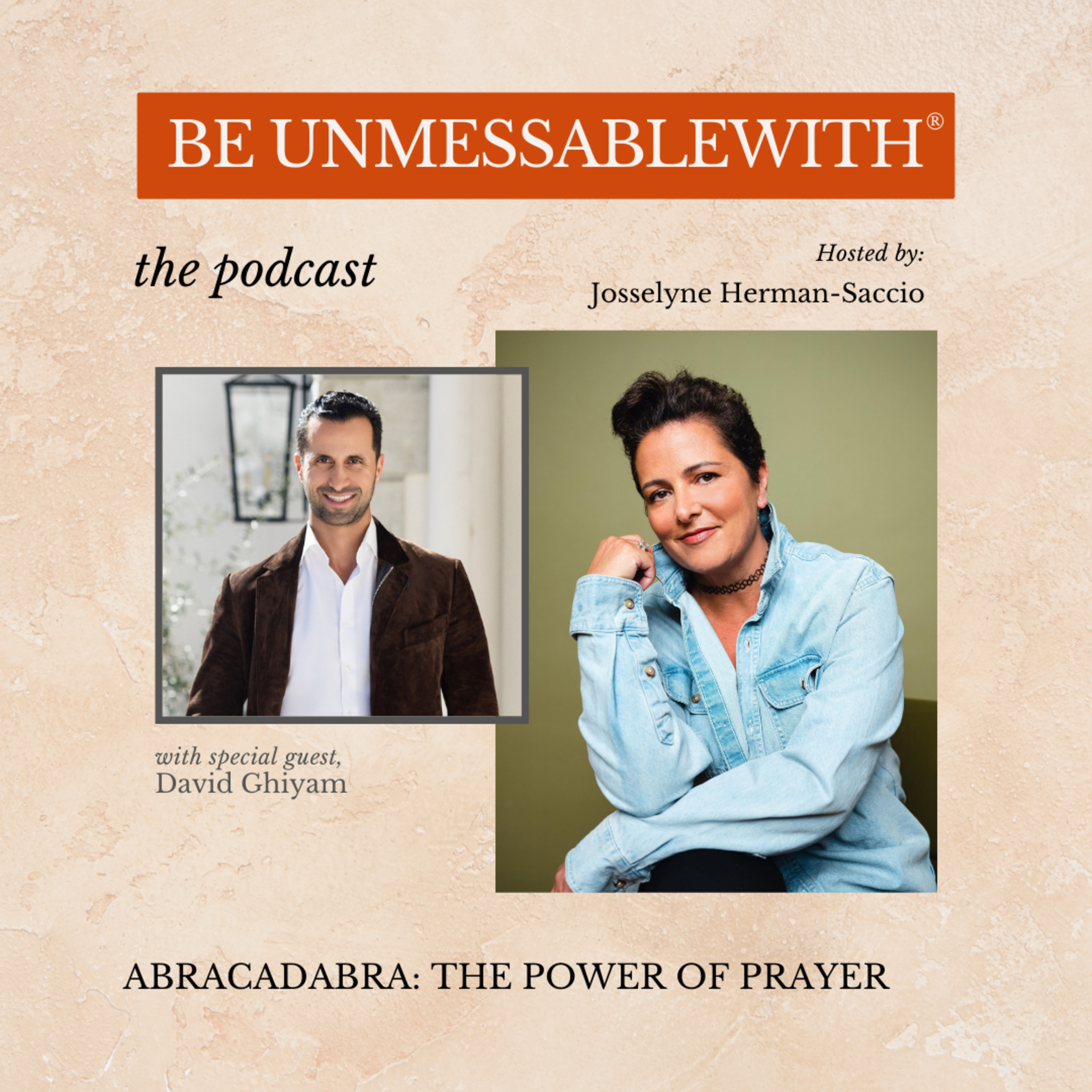 Be Unmessablewith: The Podcast hosted by Josselyne Herman-Saccio