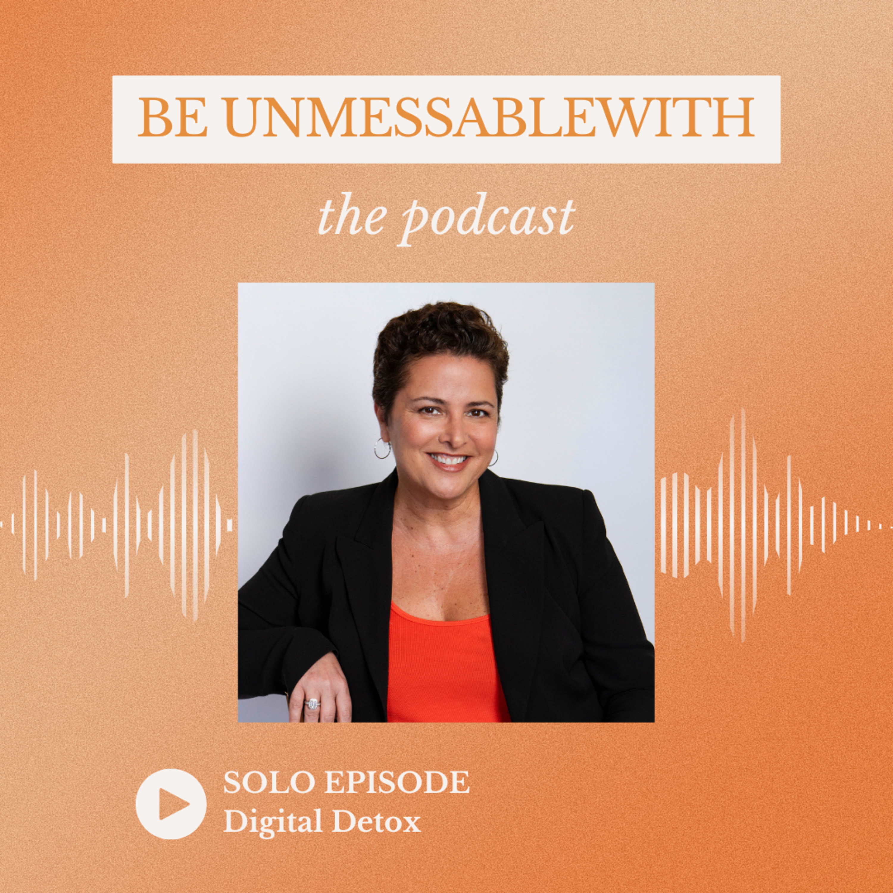 Be Unmessablewith: The Podcast hosted by Josselyne Herman-Saccio
