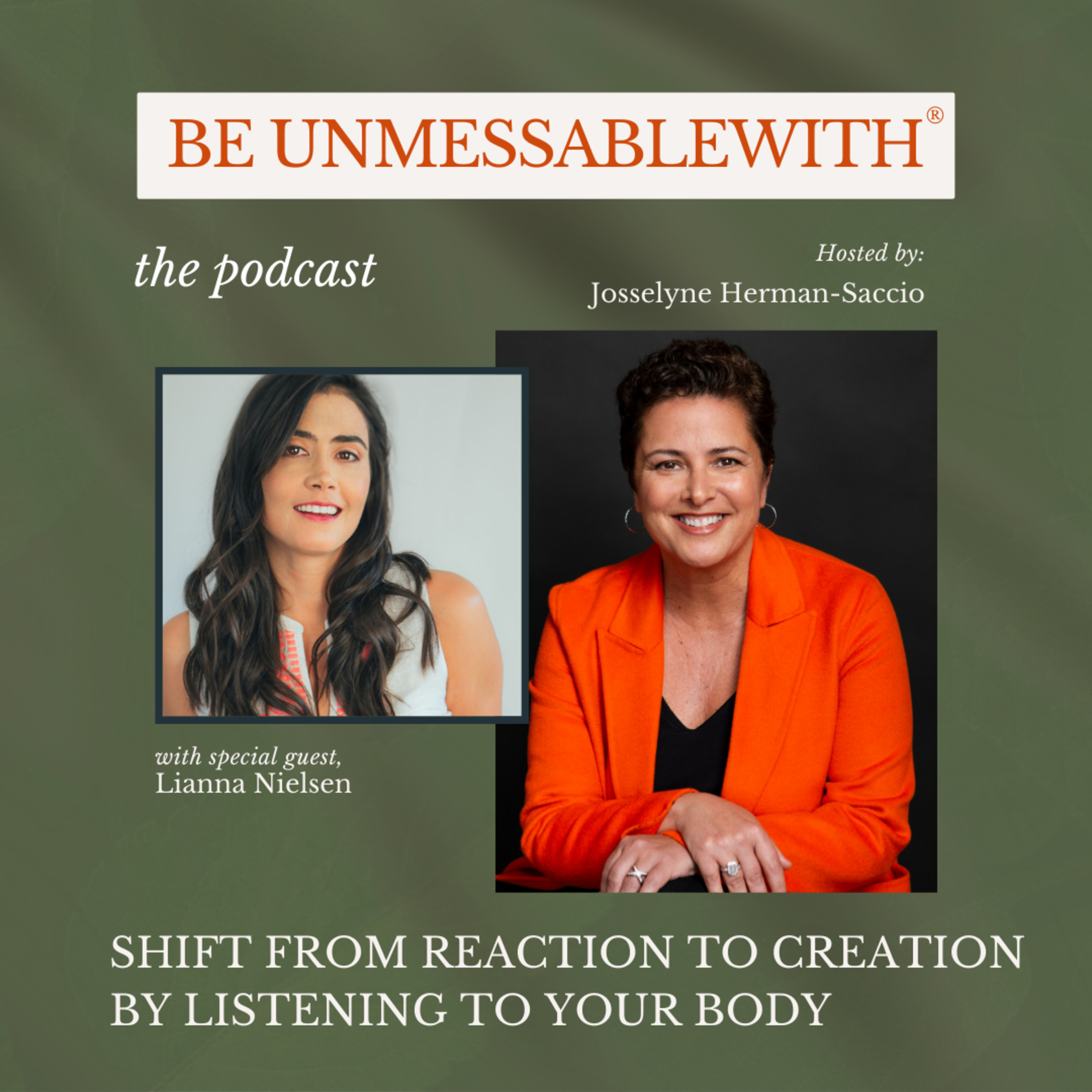 Be Unmessablewith: The Podcast hosted by Josselyne Herman-Saccio