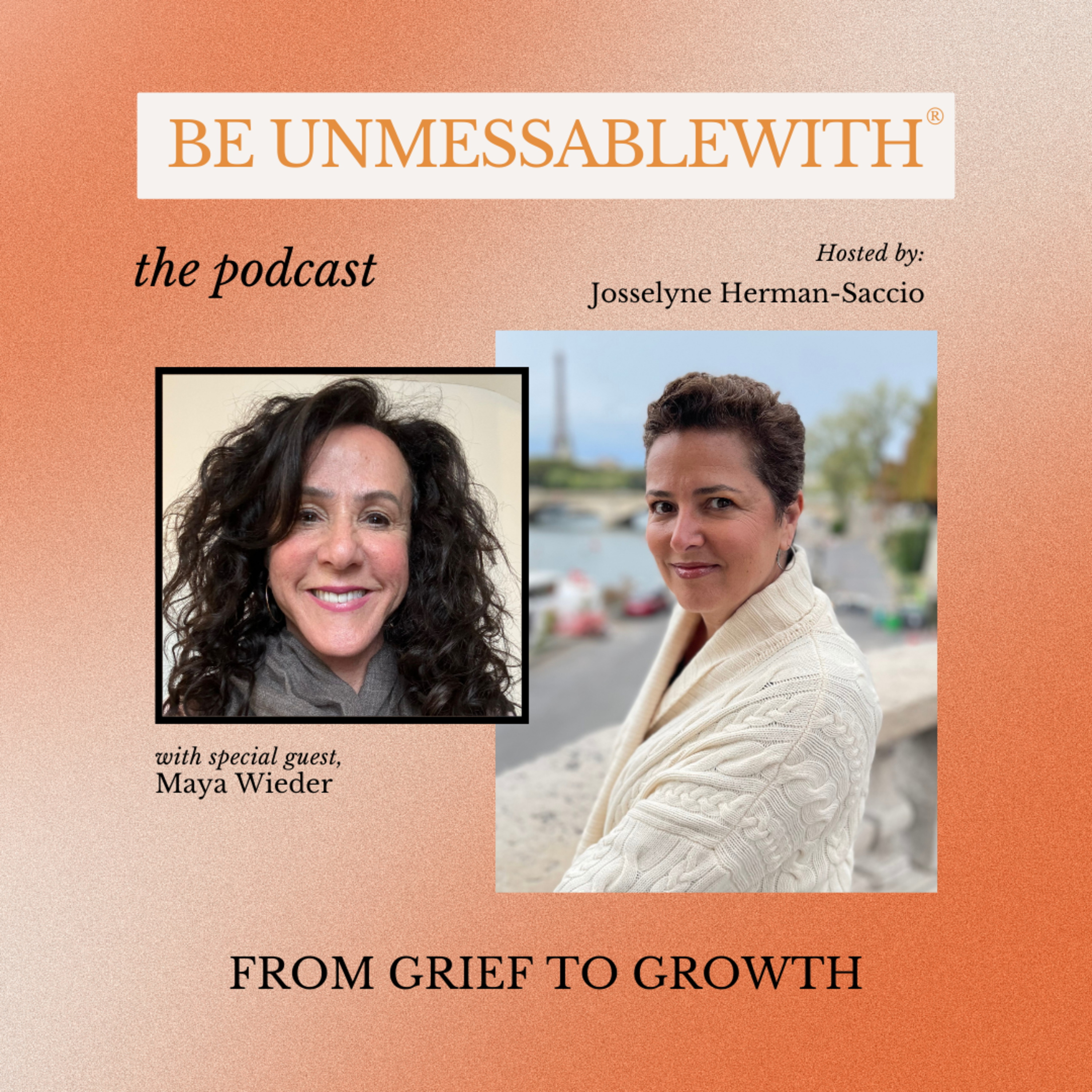 Be Unmessablewith: The Podcast hosted by Josselyne Herman-Saccio