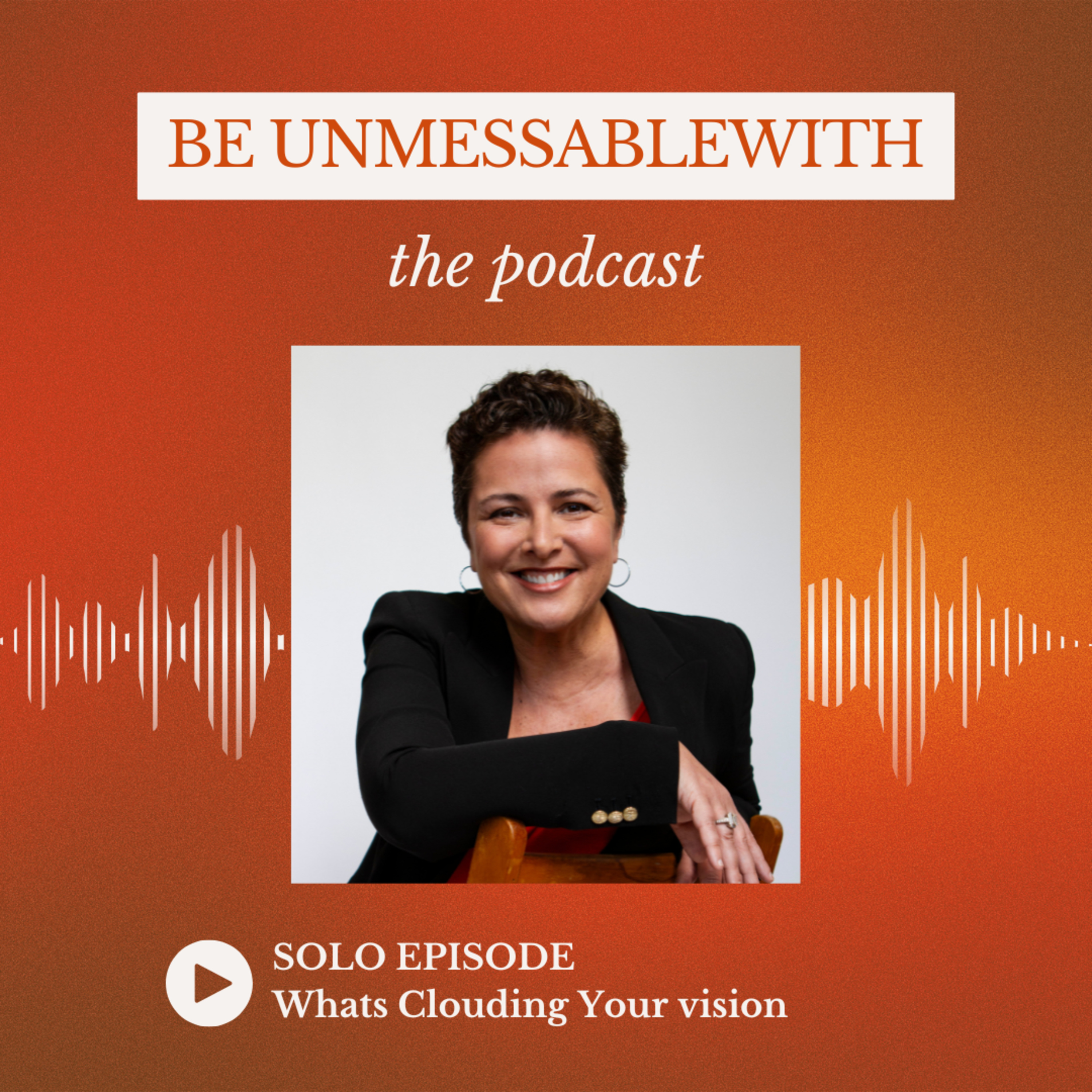 Be Unmessablewith: The Podcast hosted by Josselyne Herman-Saccio