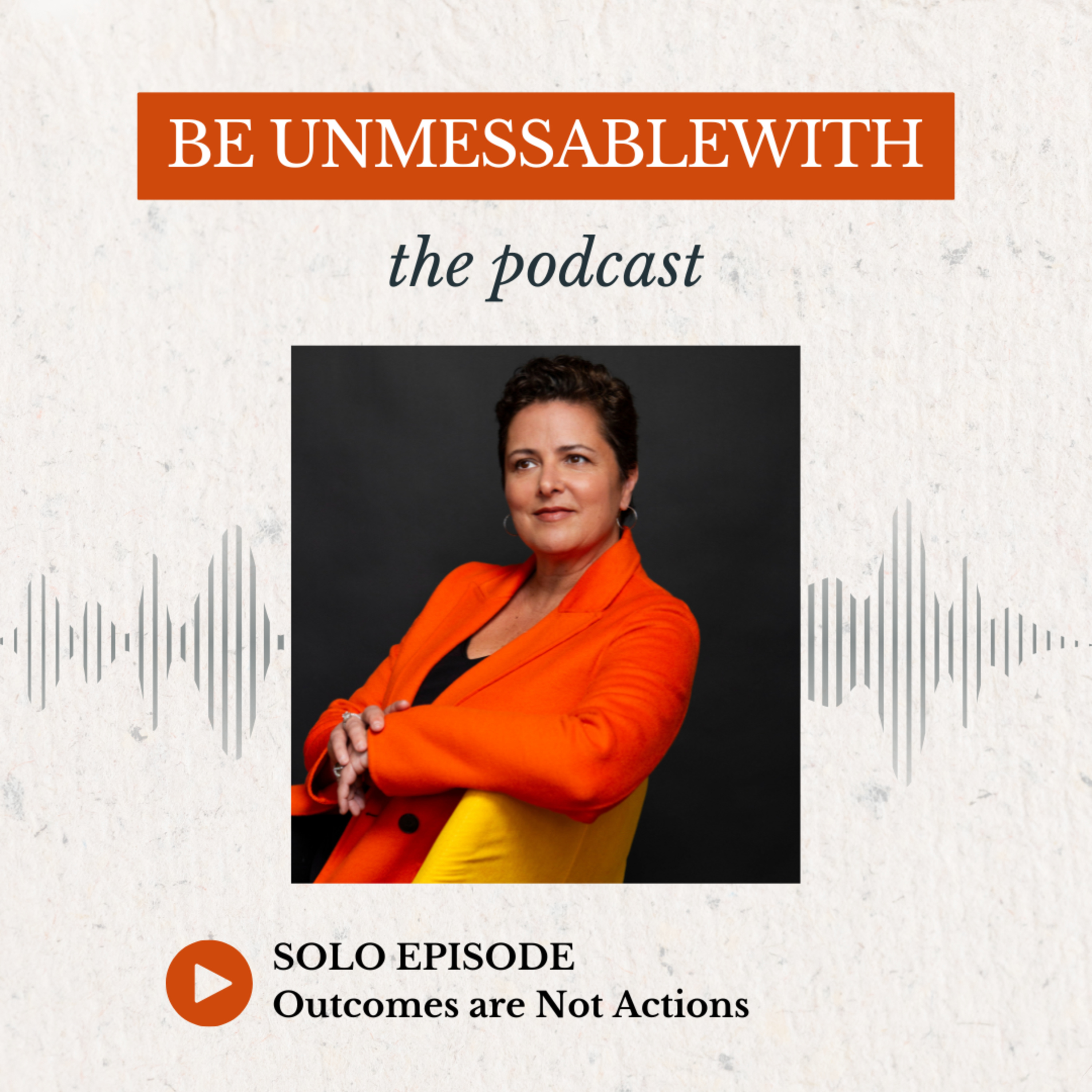 Be Unmessablewith: The Podcast hosted by Josselyne Herman-Saccio