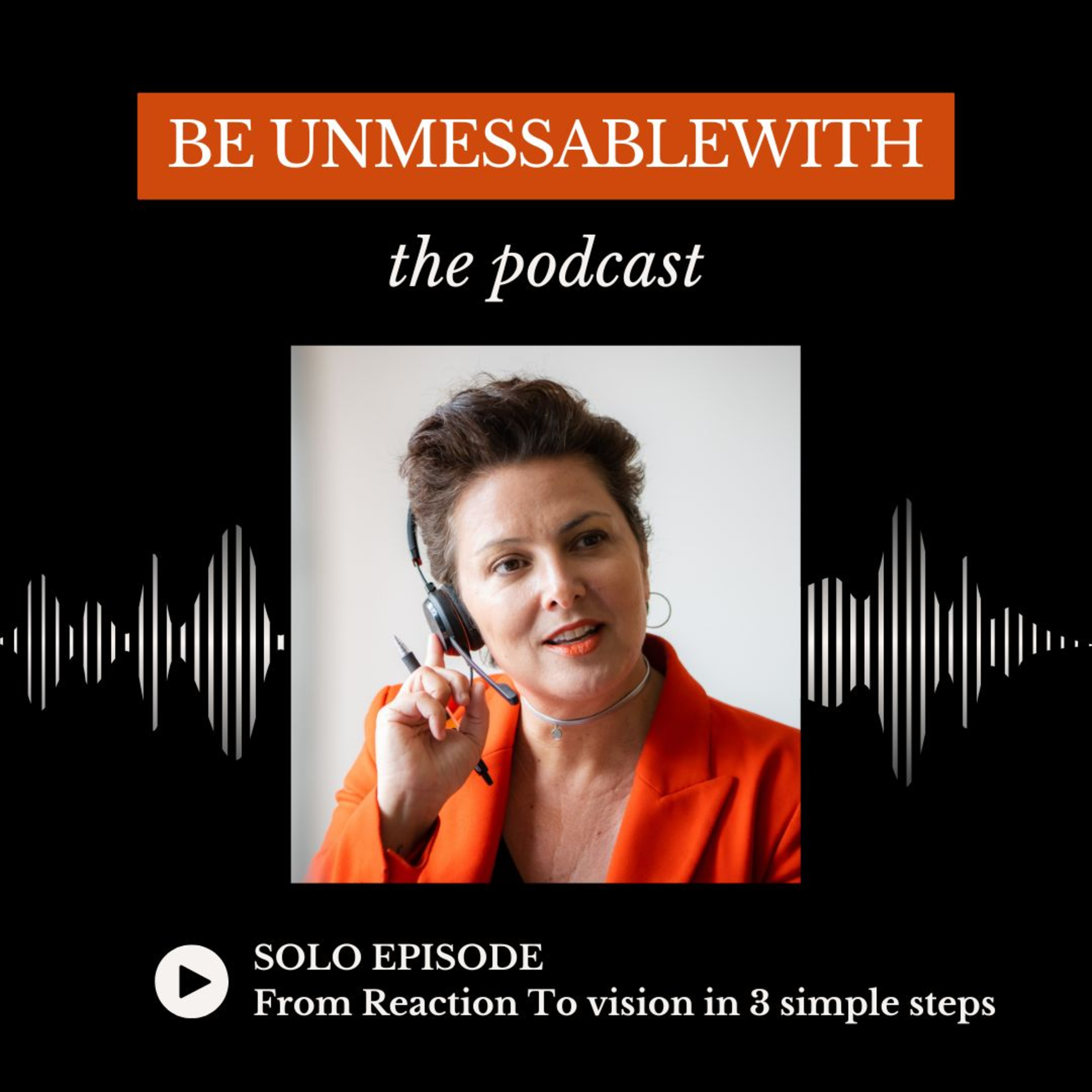 Be Unmessablewith: The Podcast hosted by Josselyne Herman-Saccio