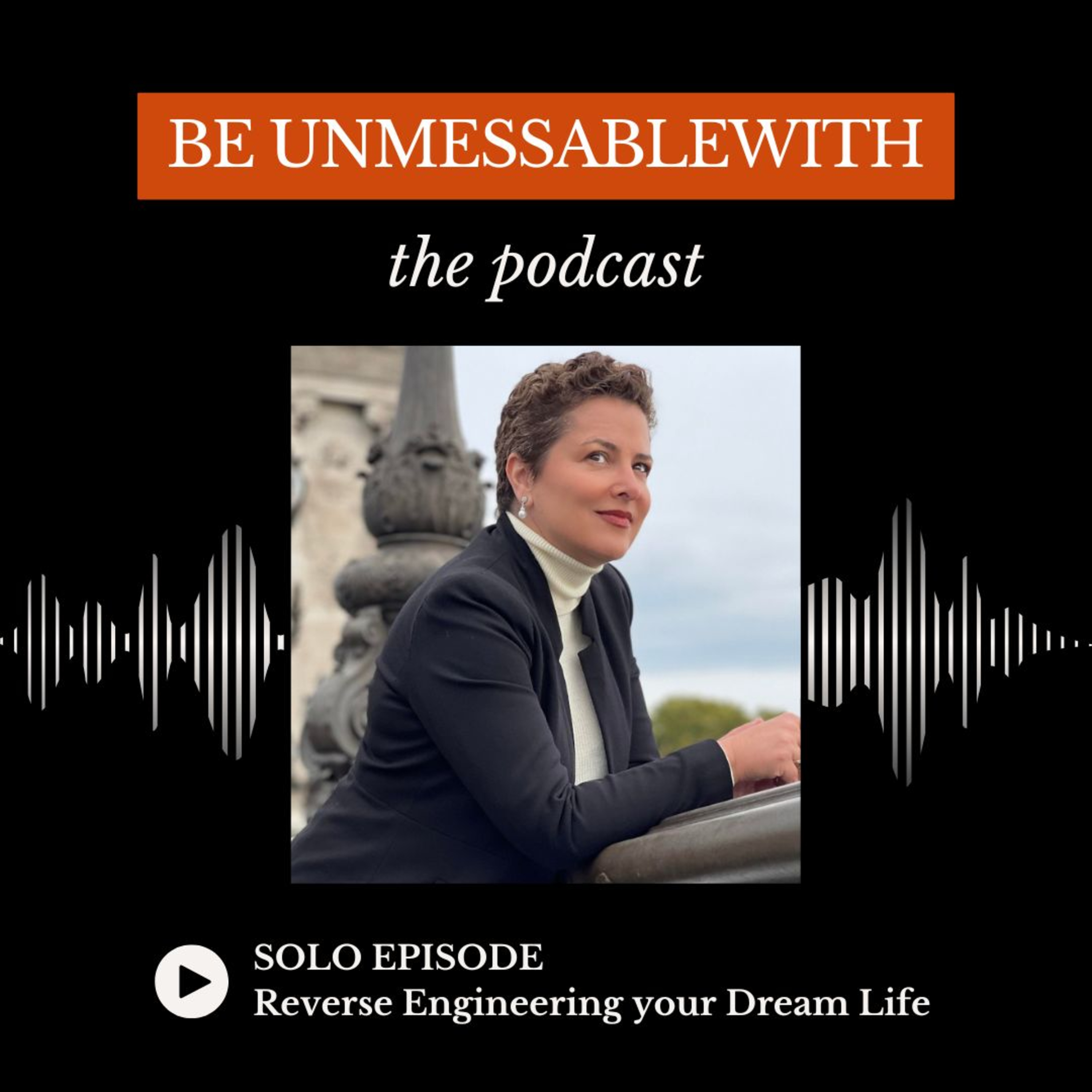 Be Unmessablewith: The Podcast hosted by Josselyne Herman-Saccio