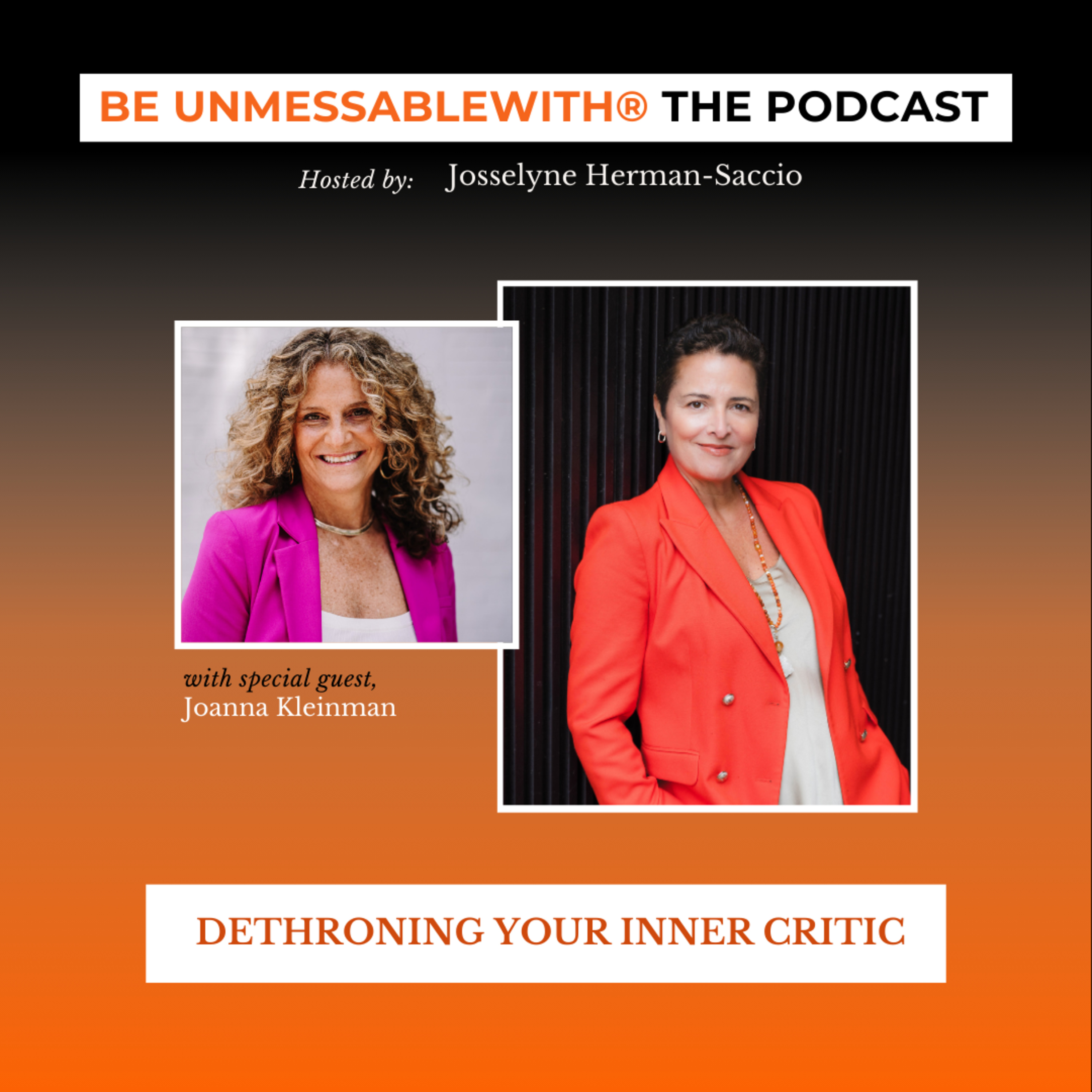 Dethroning Your Inner Critic with Joanna Kleinman