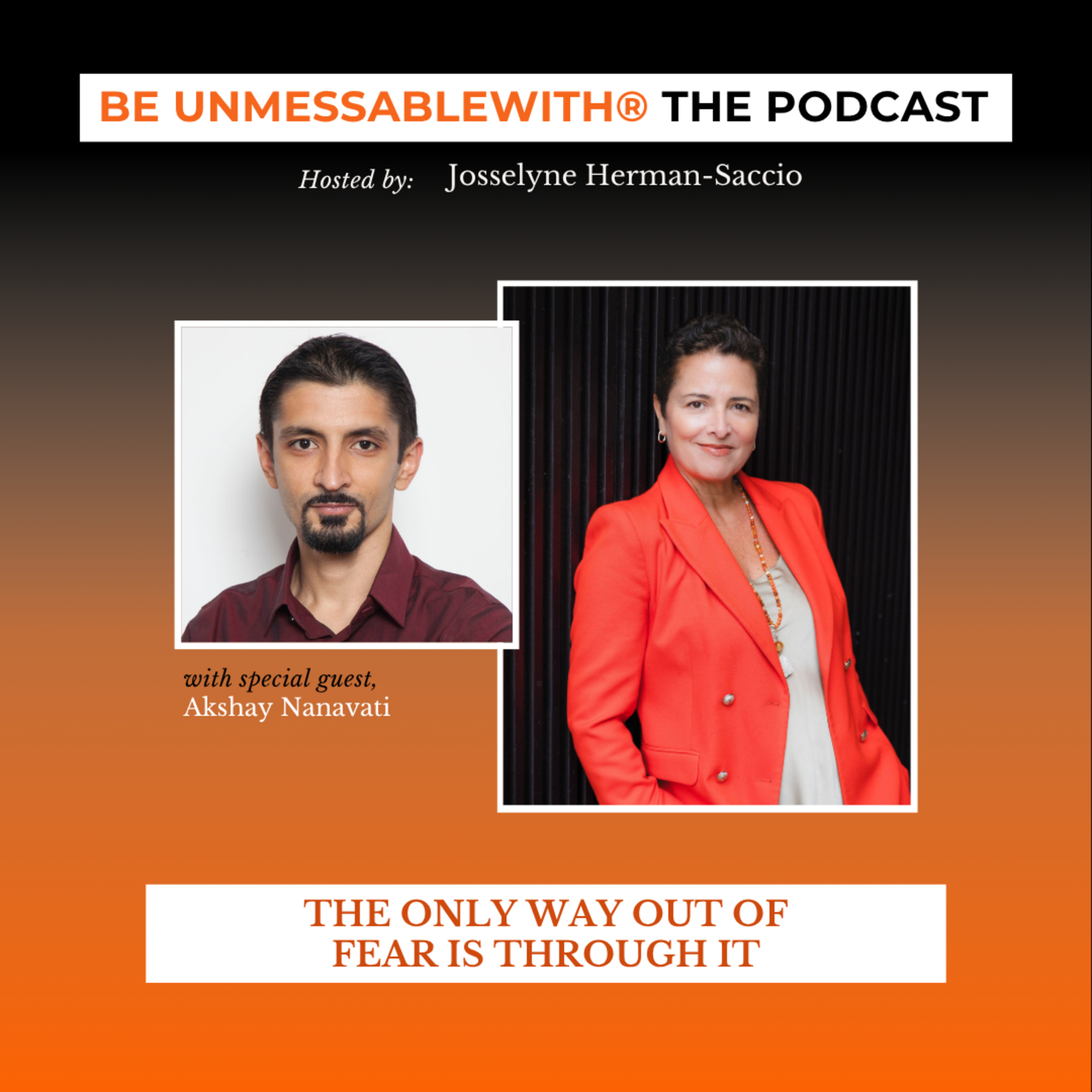 The Only Way Out Of Fear Is Through It