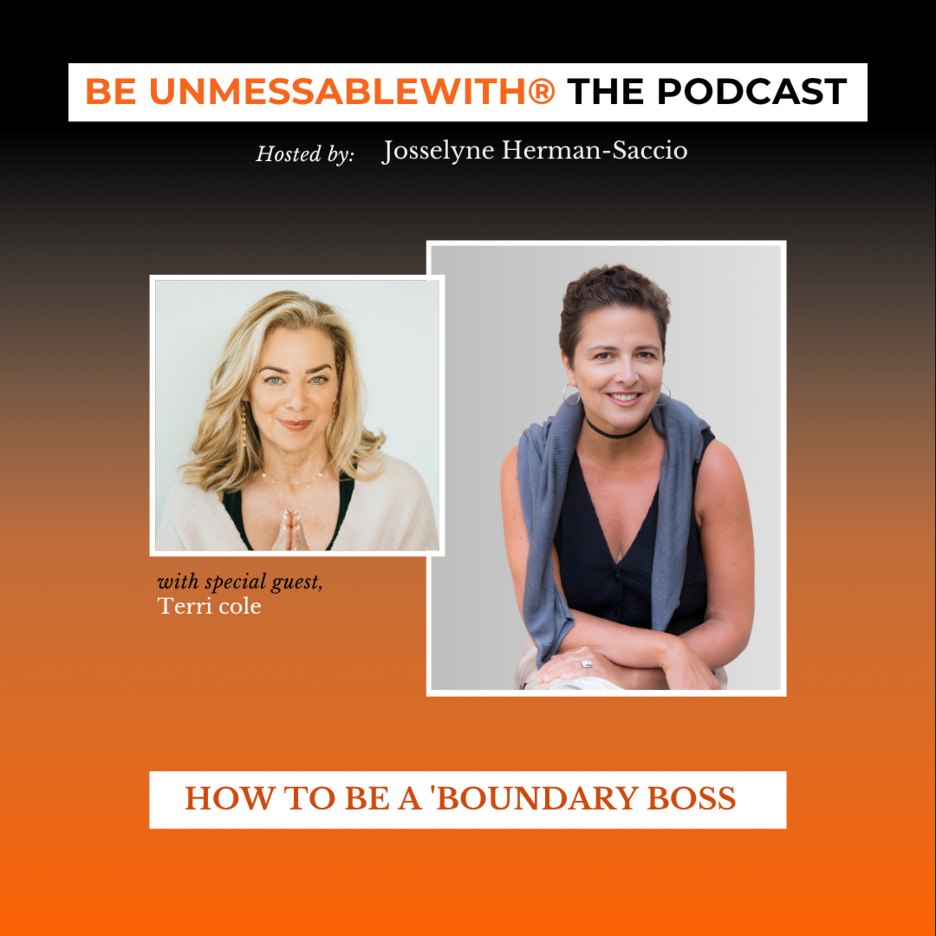 How To Be A 'Boundary Boss' with Special Guest Terri Cole