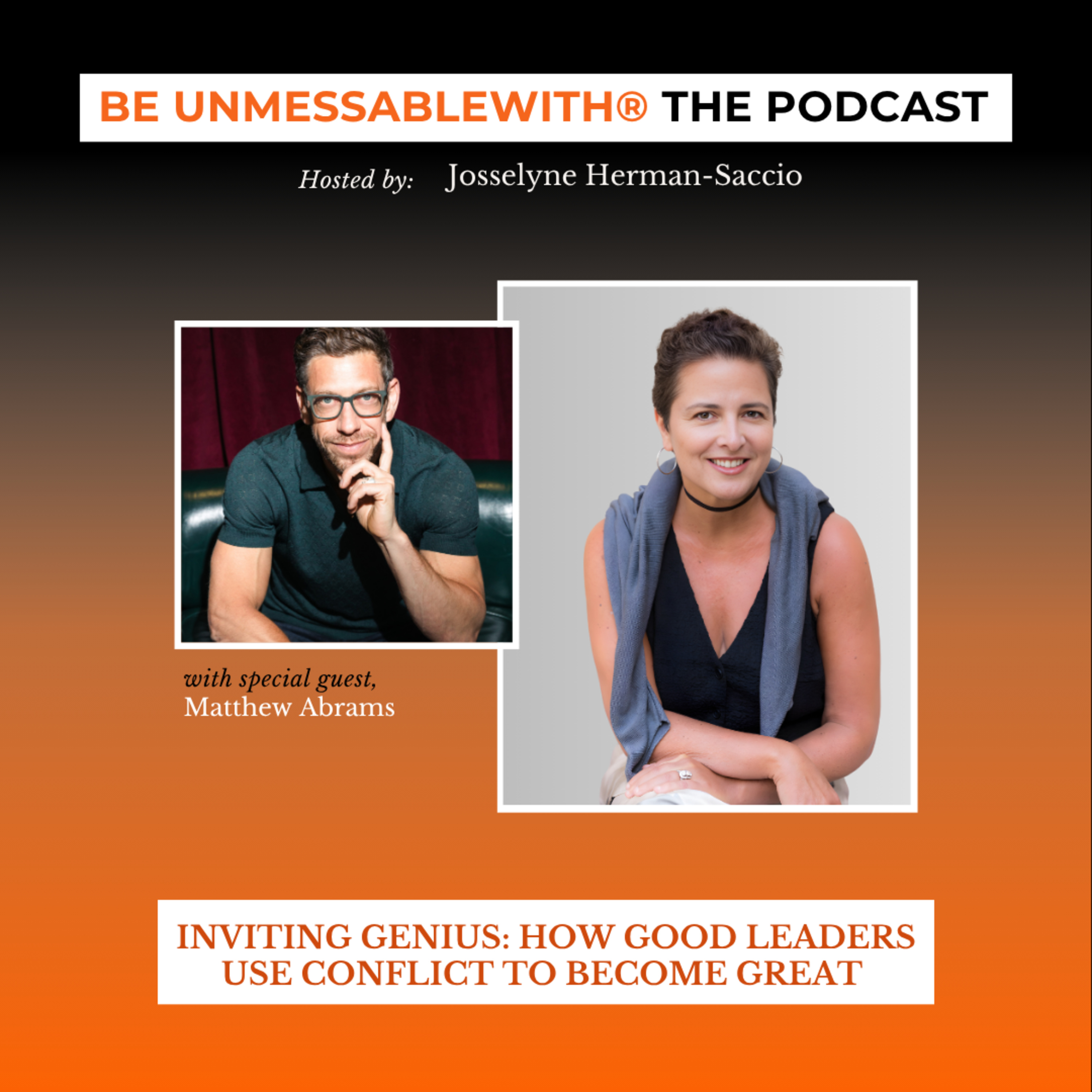 Inviting Genius: How Good Leaders Use Conflict to Become Great with Matthew Abrams episode artwork