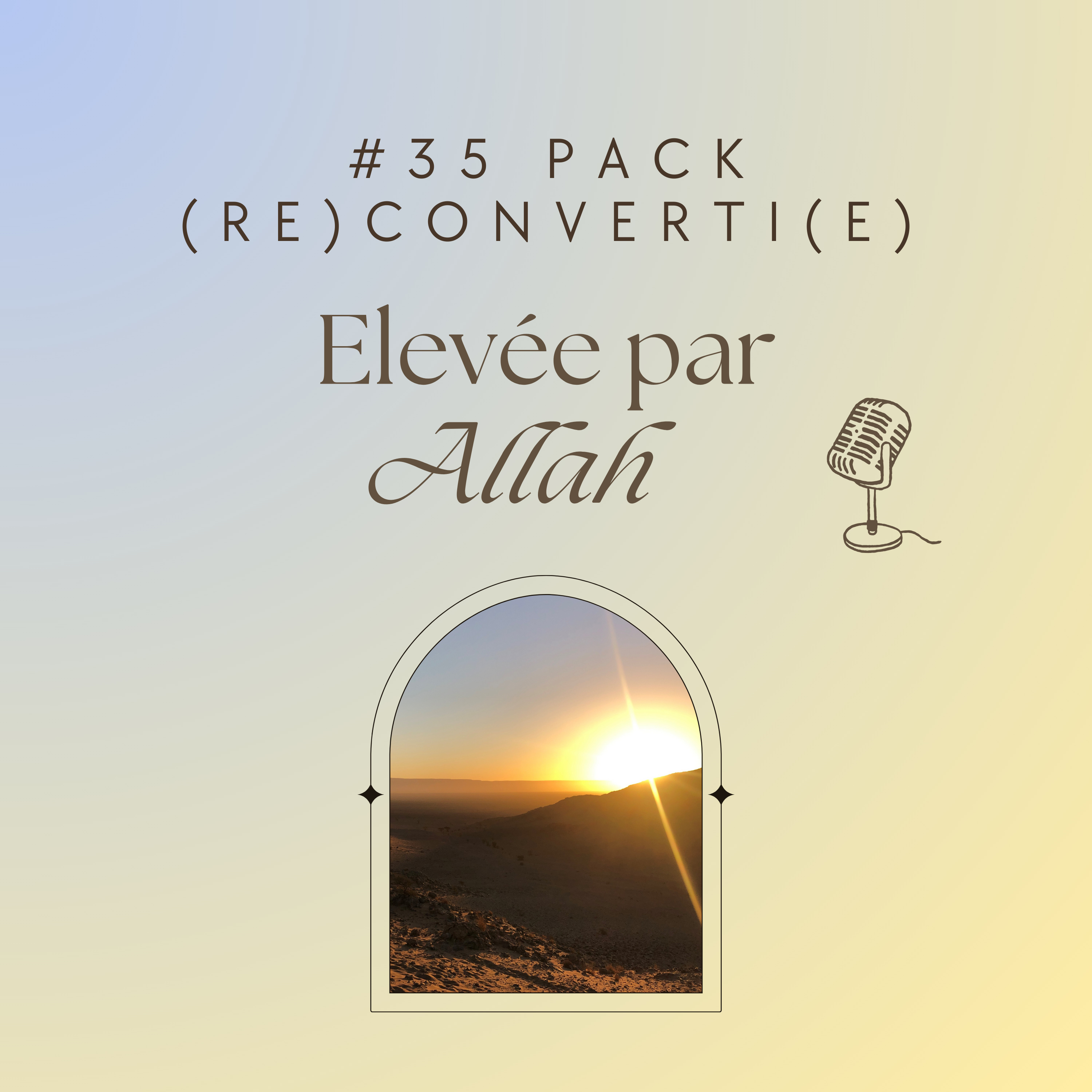 Elevée par Allah