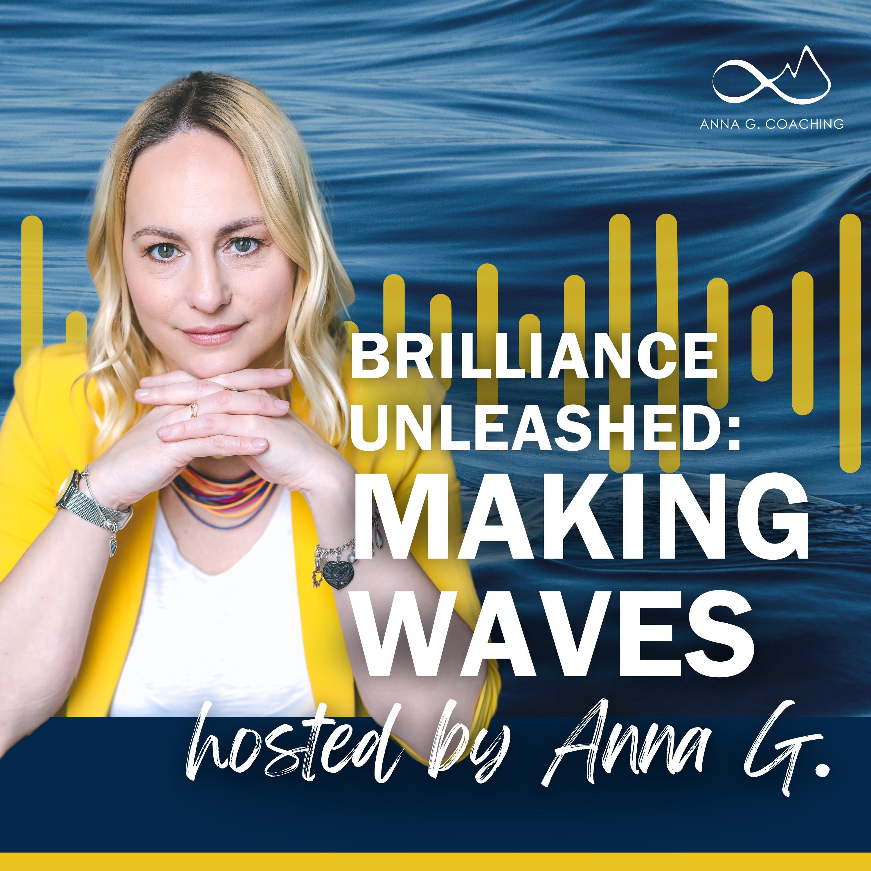 Brilliance Unleashed with Anna G.