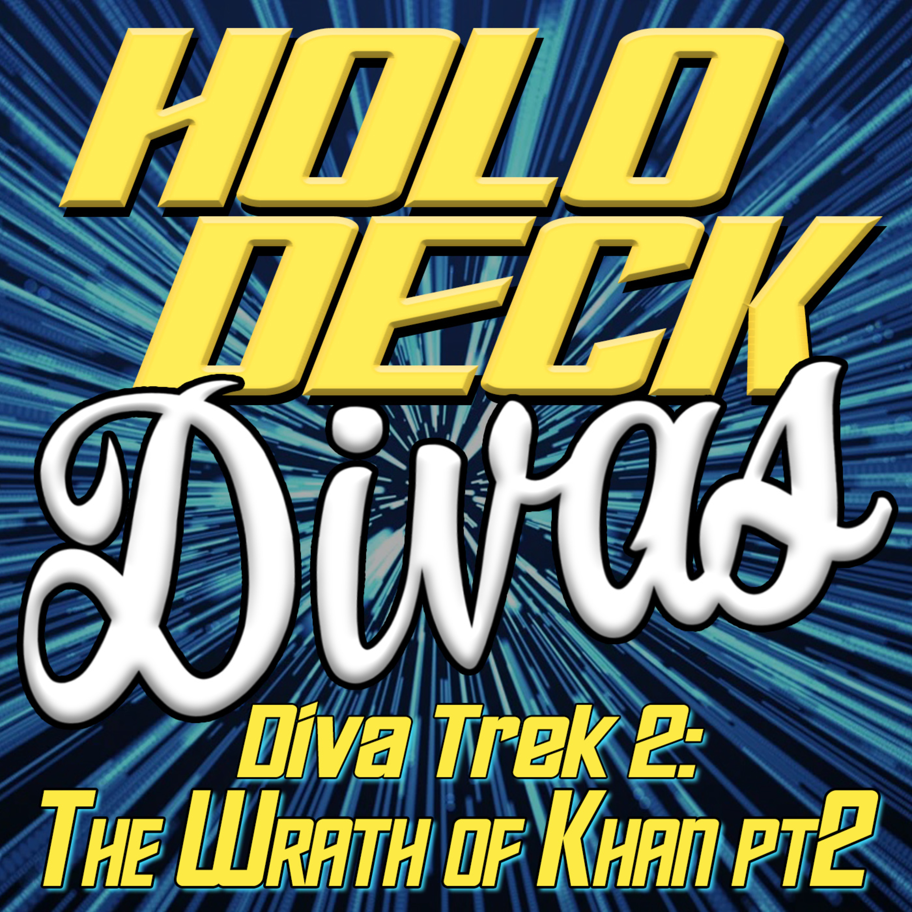 Diva Trek 2 - The Wrath of Khan Part 2 episode artwork