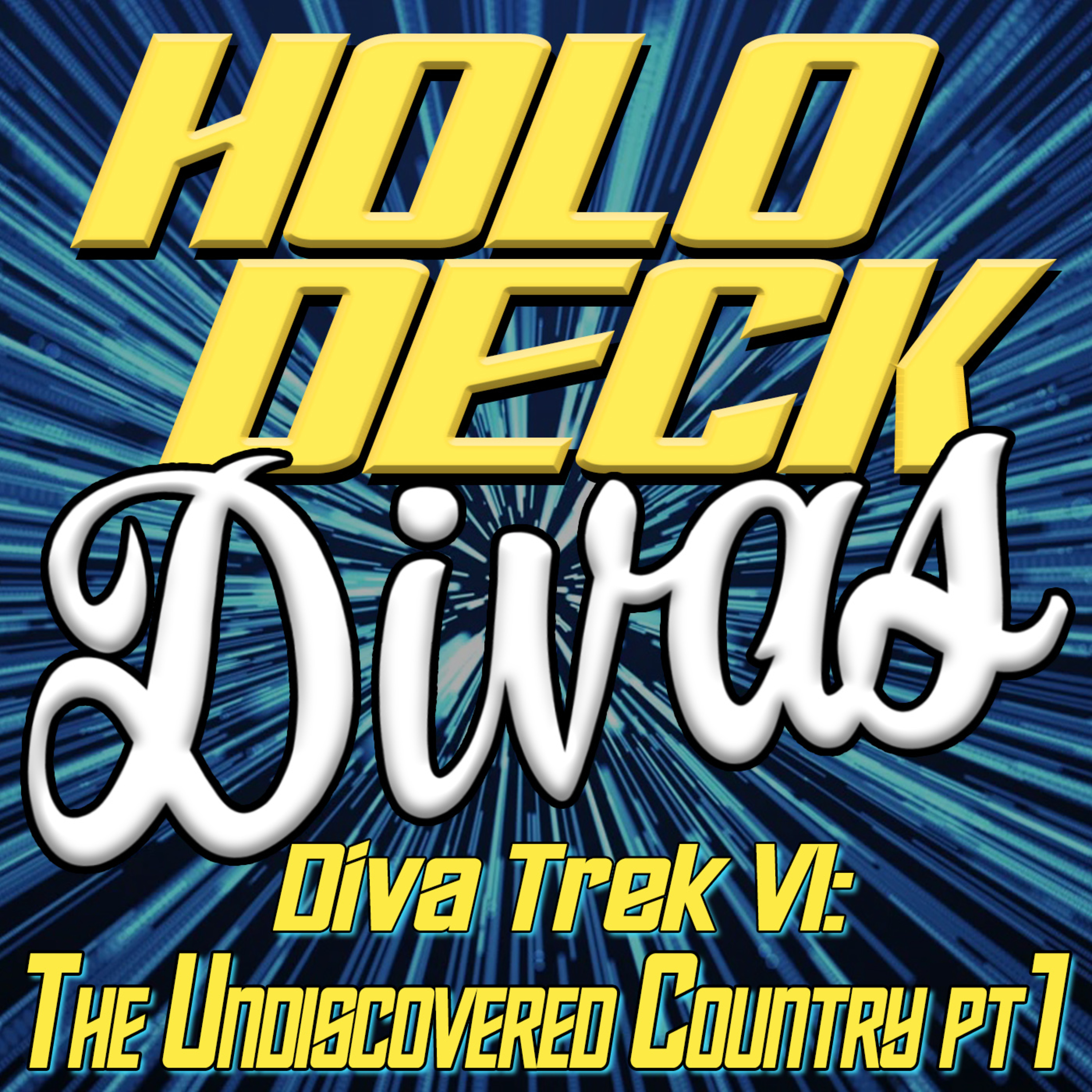 Diva Trek 6 - The Undiscovered Country Part 1 episode artwork