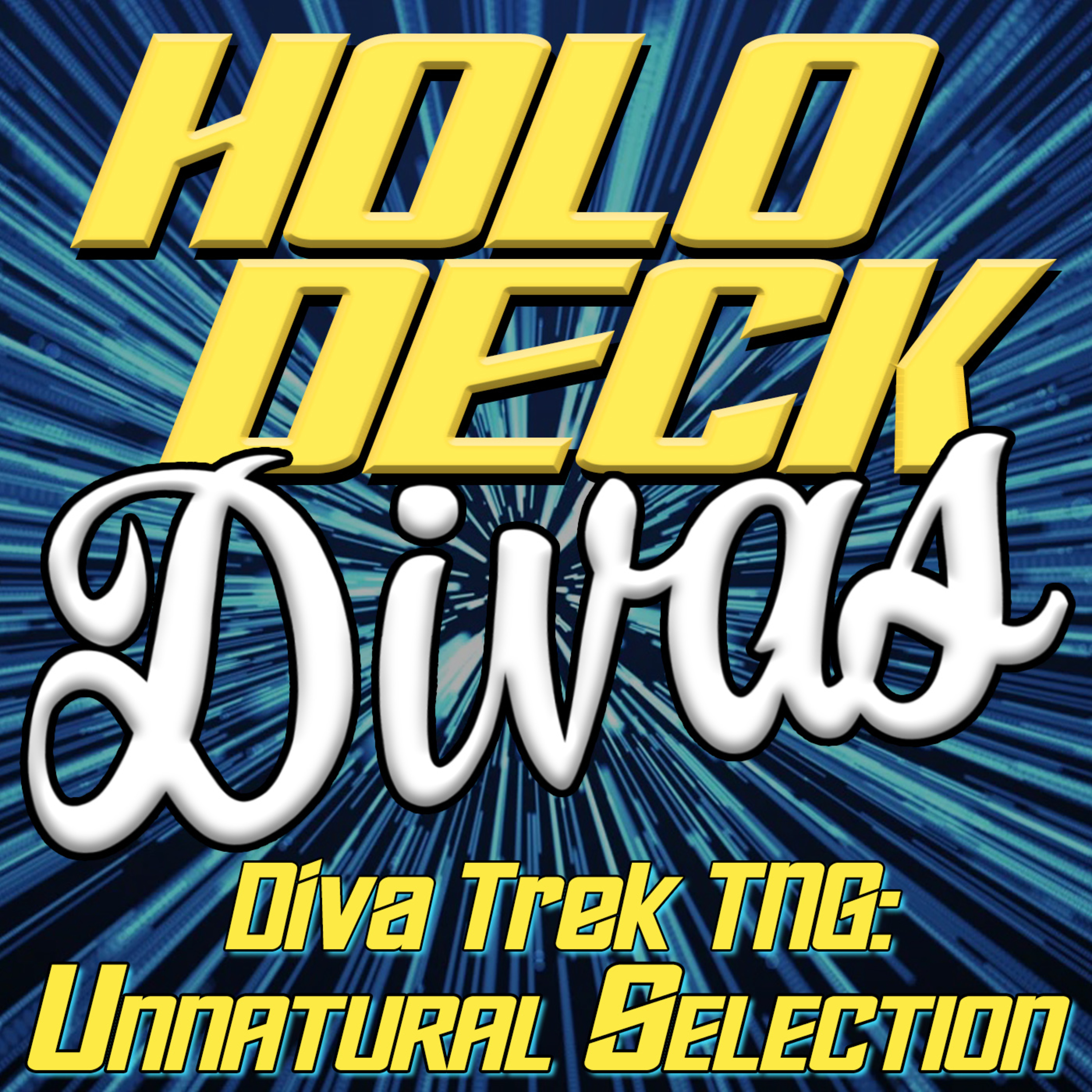 Diva Trek TNG - Unnatural Selection episode artwork