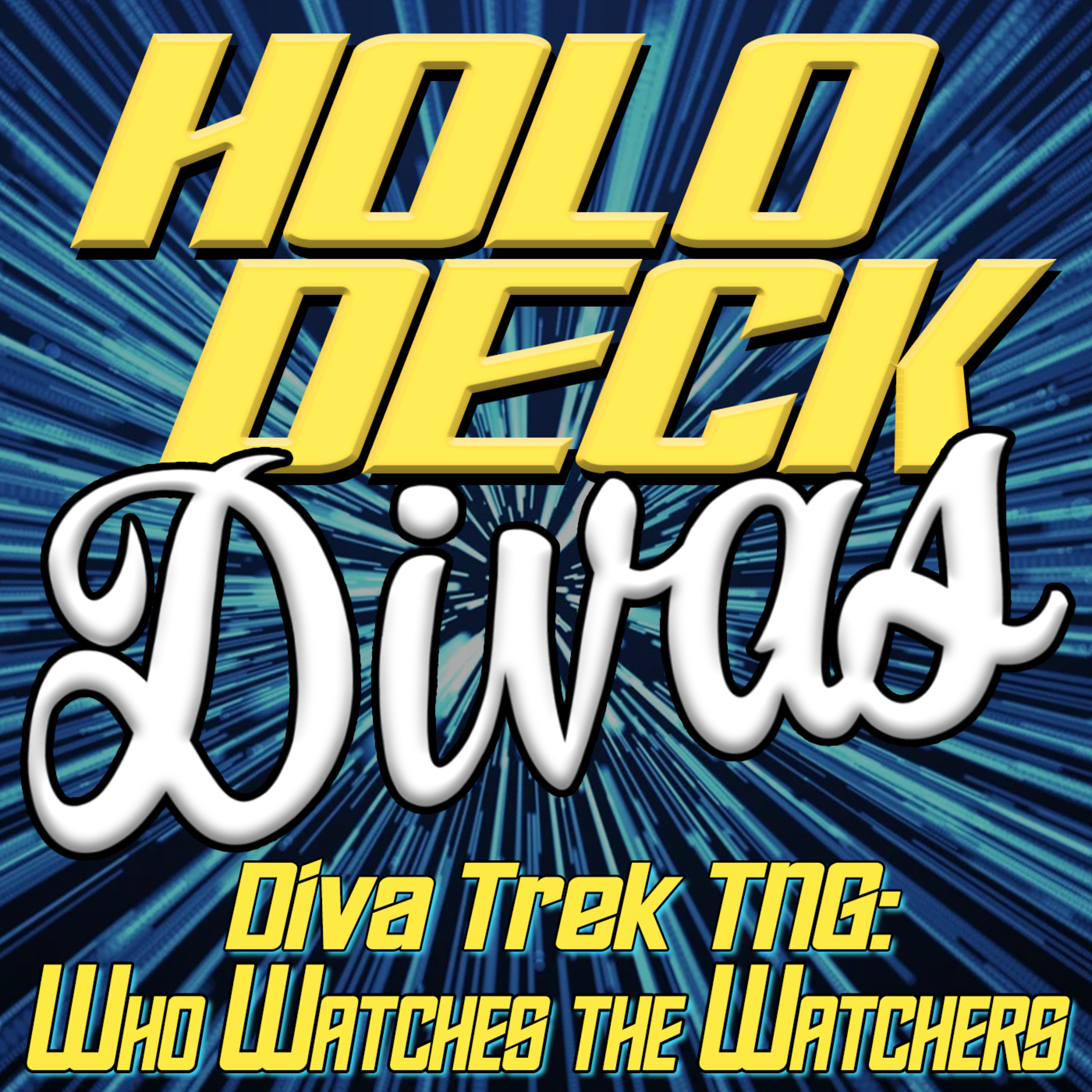 Diva Trek TNG - Who Watches the Watchers? episode artwork