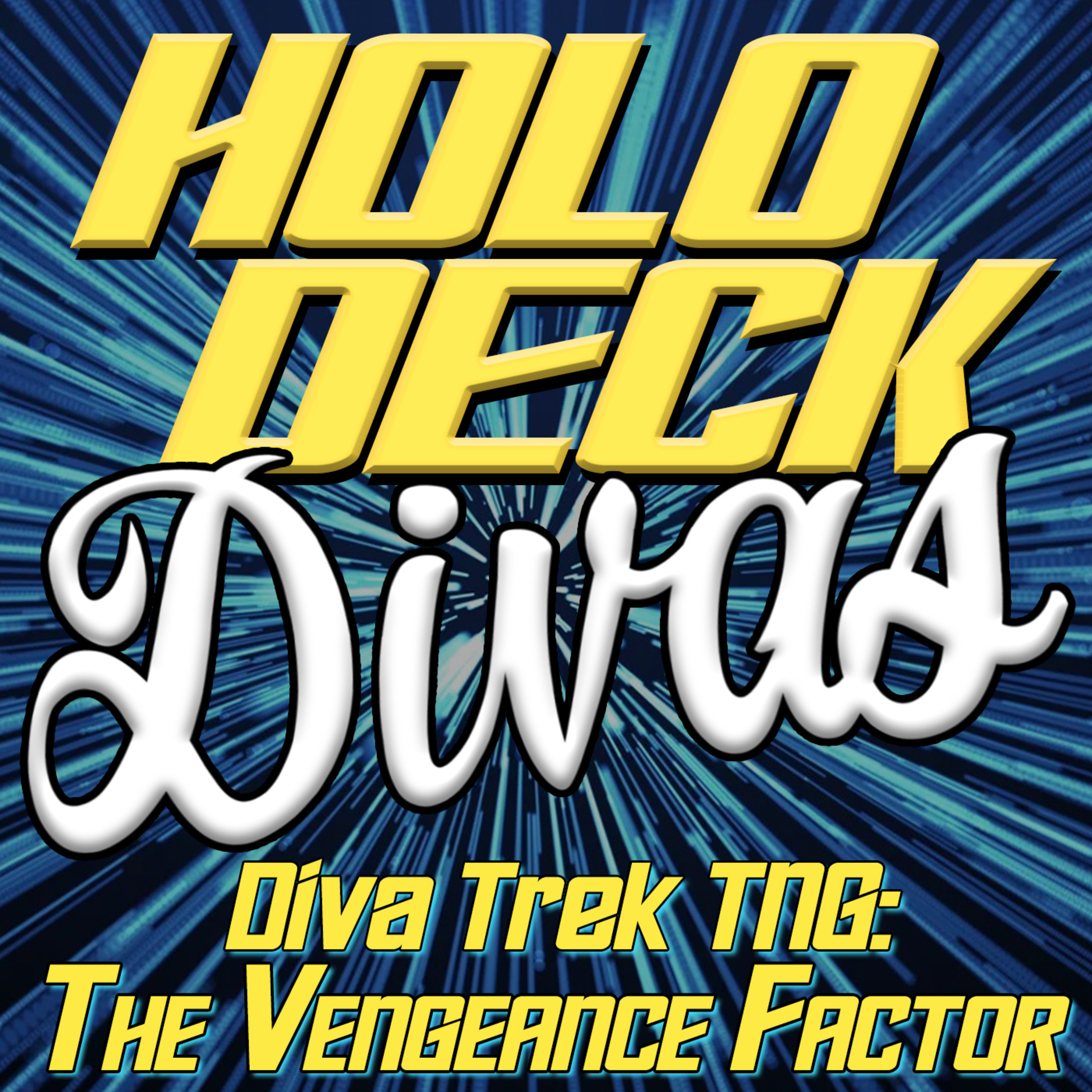 Diva Trek TNG - The Vengeance Factor episode artwork