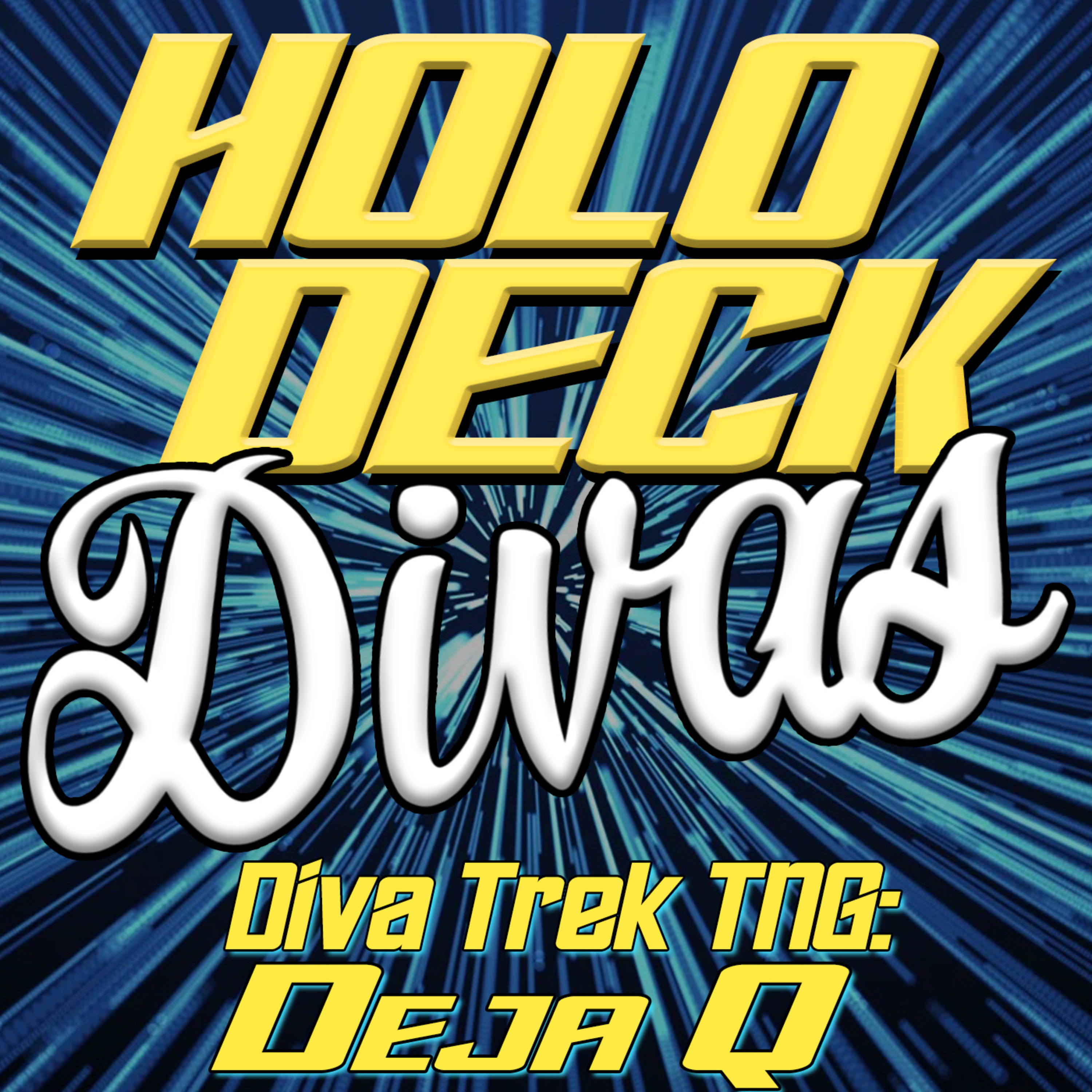 Diva Trek TNG - Deja Q episode artwork
