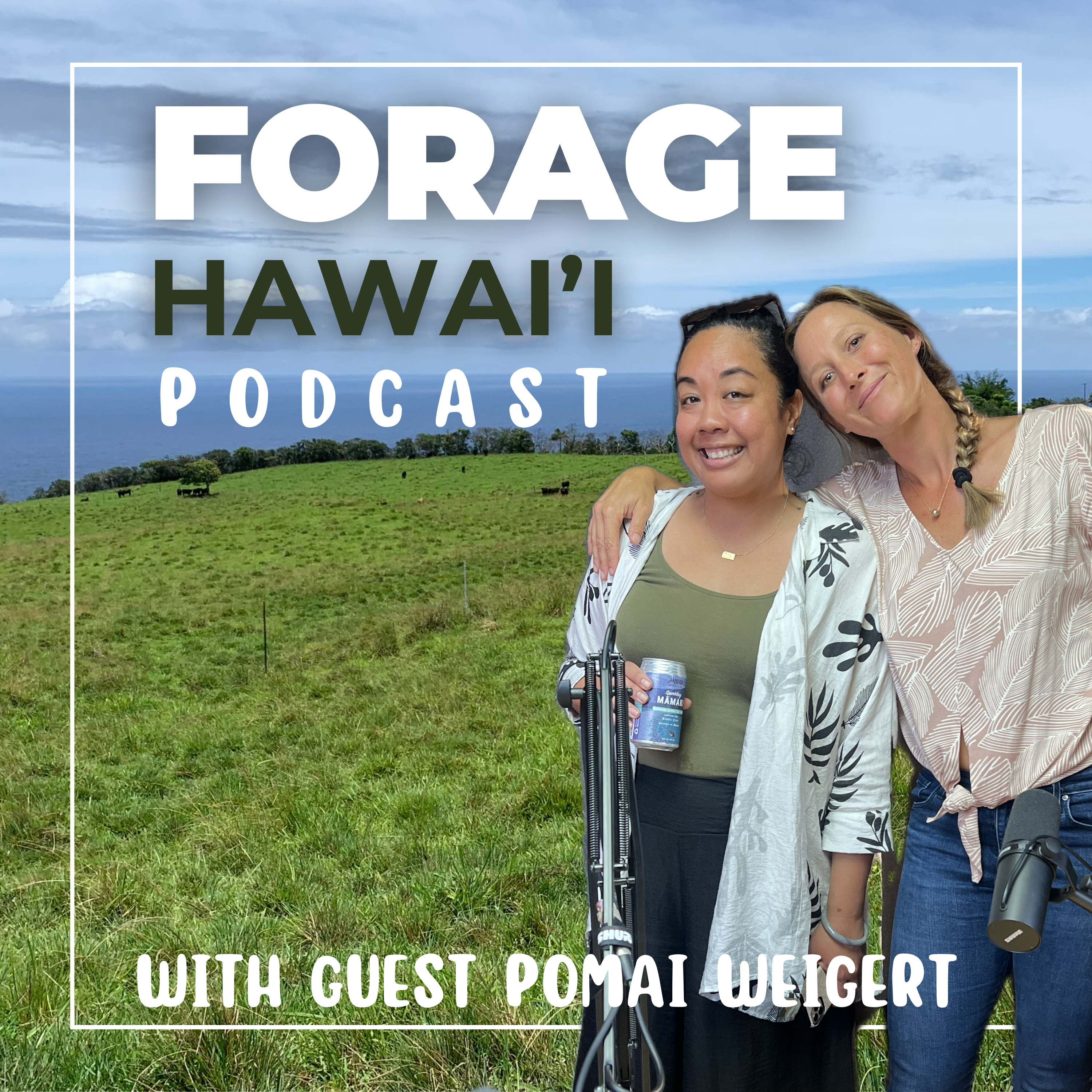 Forage Hawaii Podcast