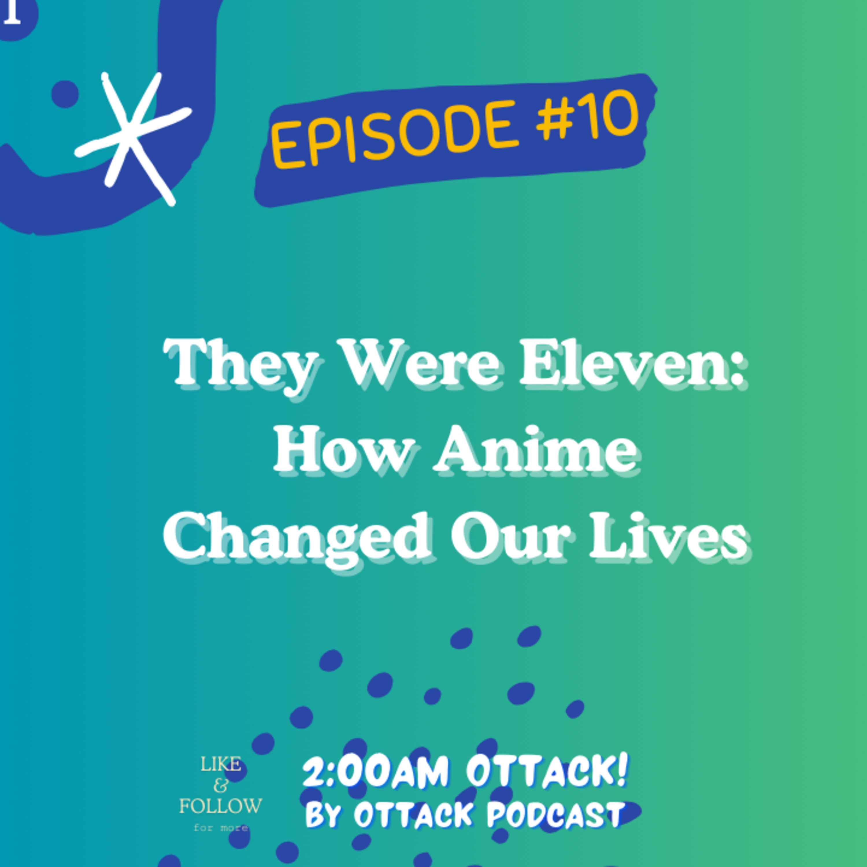 2AM OTTACK! - Anime Manga Podcast -