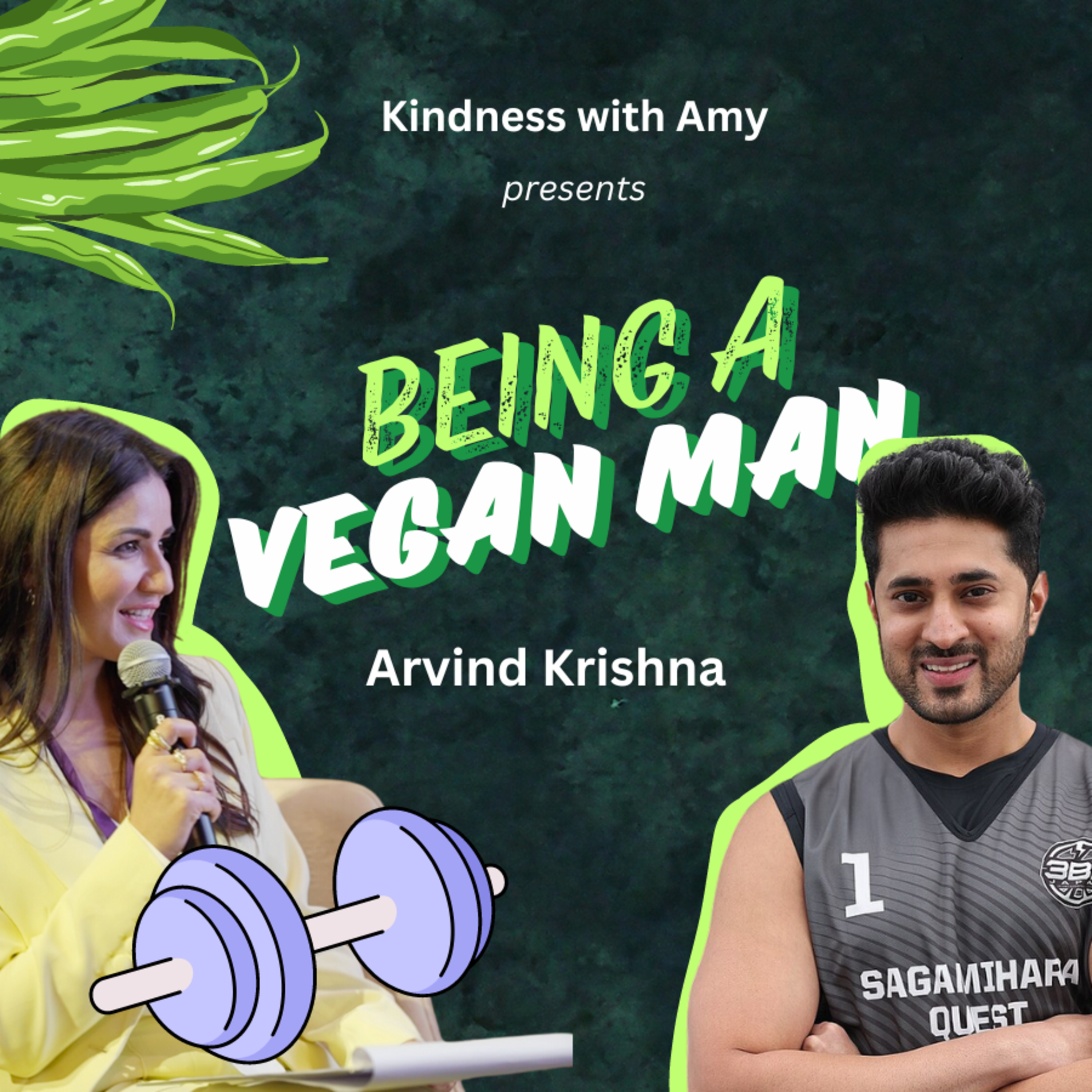 Arvind Krisha discusses veganism, fitness and spirituality with Kindness With Amy [English & Hindi] episode artwork